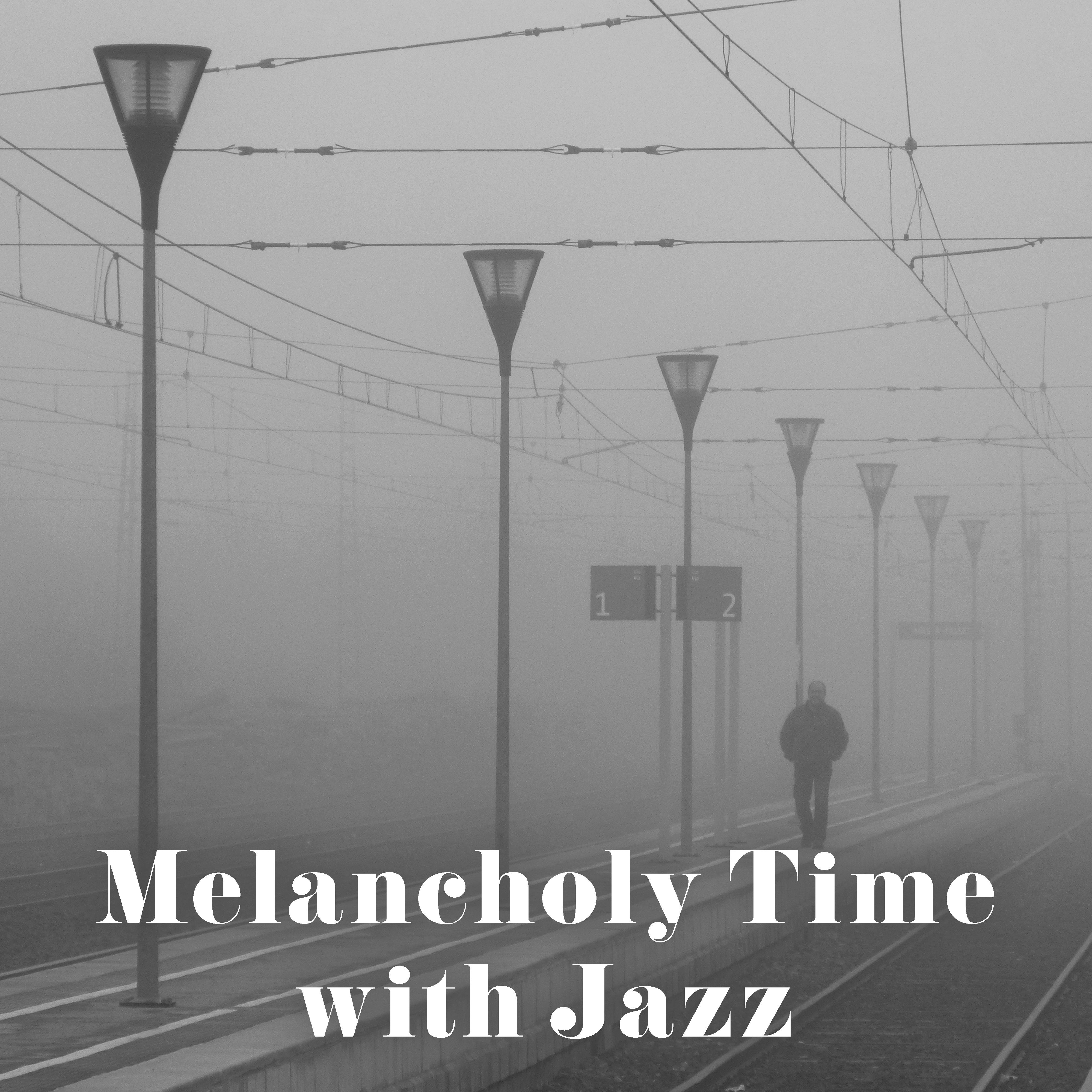 Melancholy Time with Jazz – Relaxed Piano, Instrumental Music, Essential Melodies, Melancholy Jazz