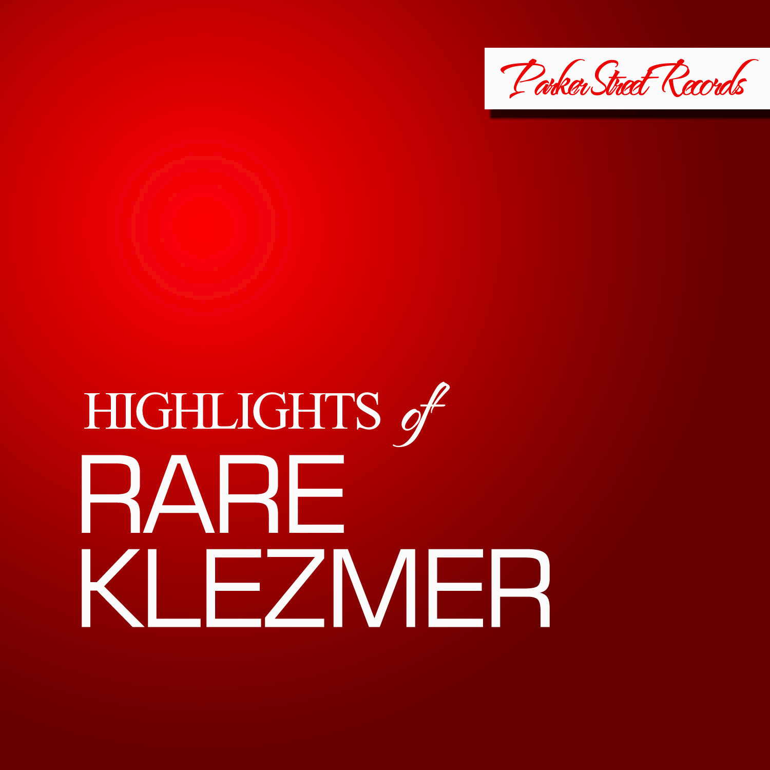 Highlights of Rare Klezmer, Vol. 1