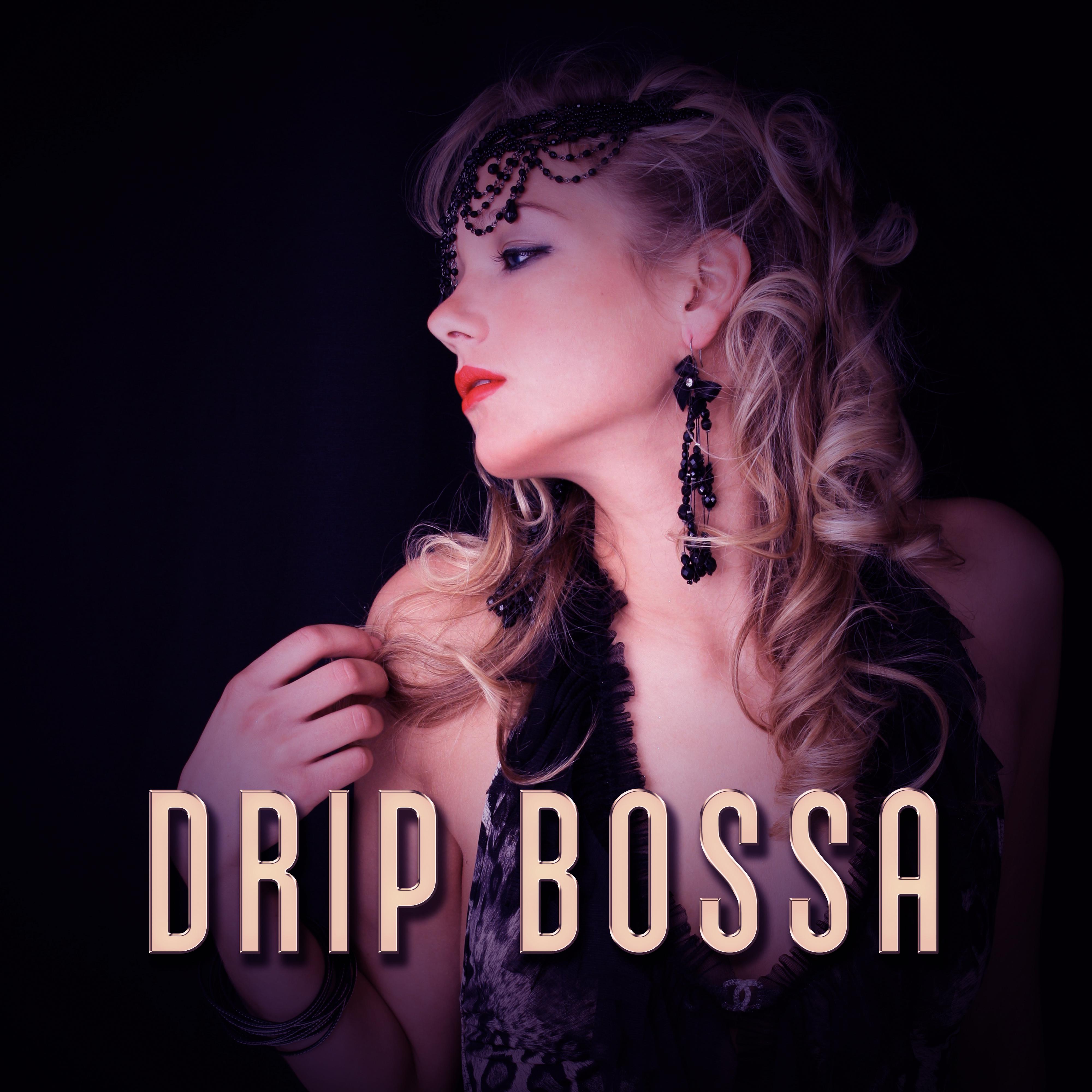 Drip Bossa – Ambient Jazz, Instrumental Music, Smooth Jazz Cafe, Jazz Lounge 2017