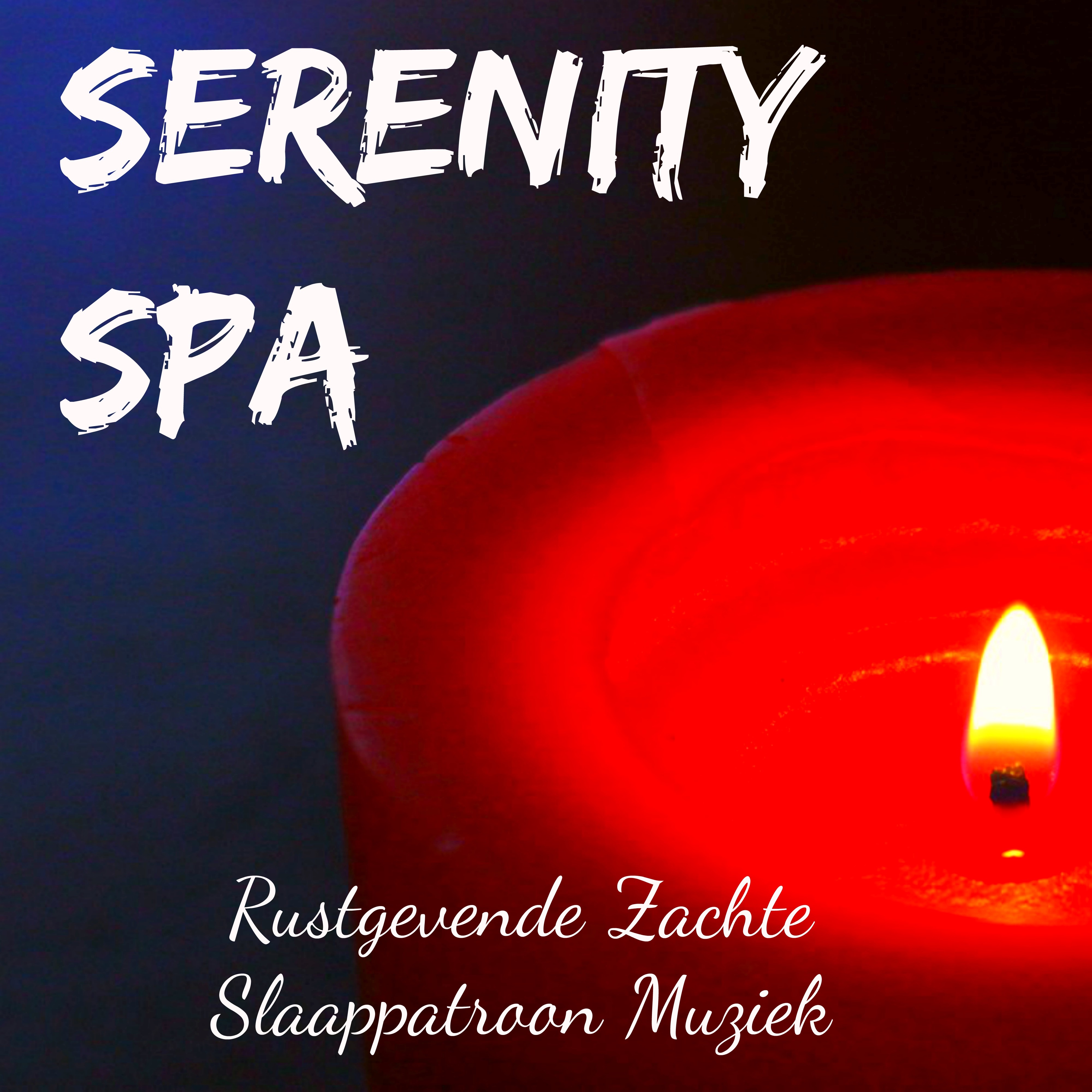 Serenity Spa - Rustgevende Zachte Slaappatroon Muziek voor Spirituele Genezing Chakra Therapie Diepe Meditatie met Instrumentale New Age Natuur Geluiden