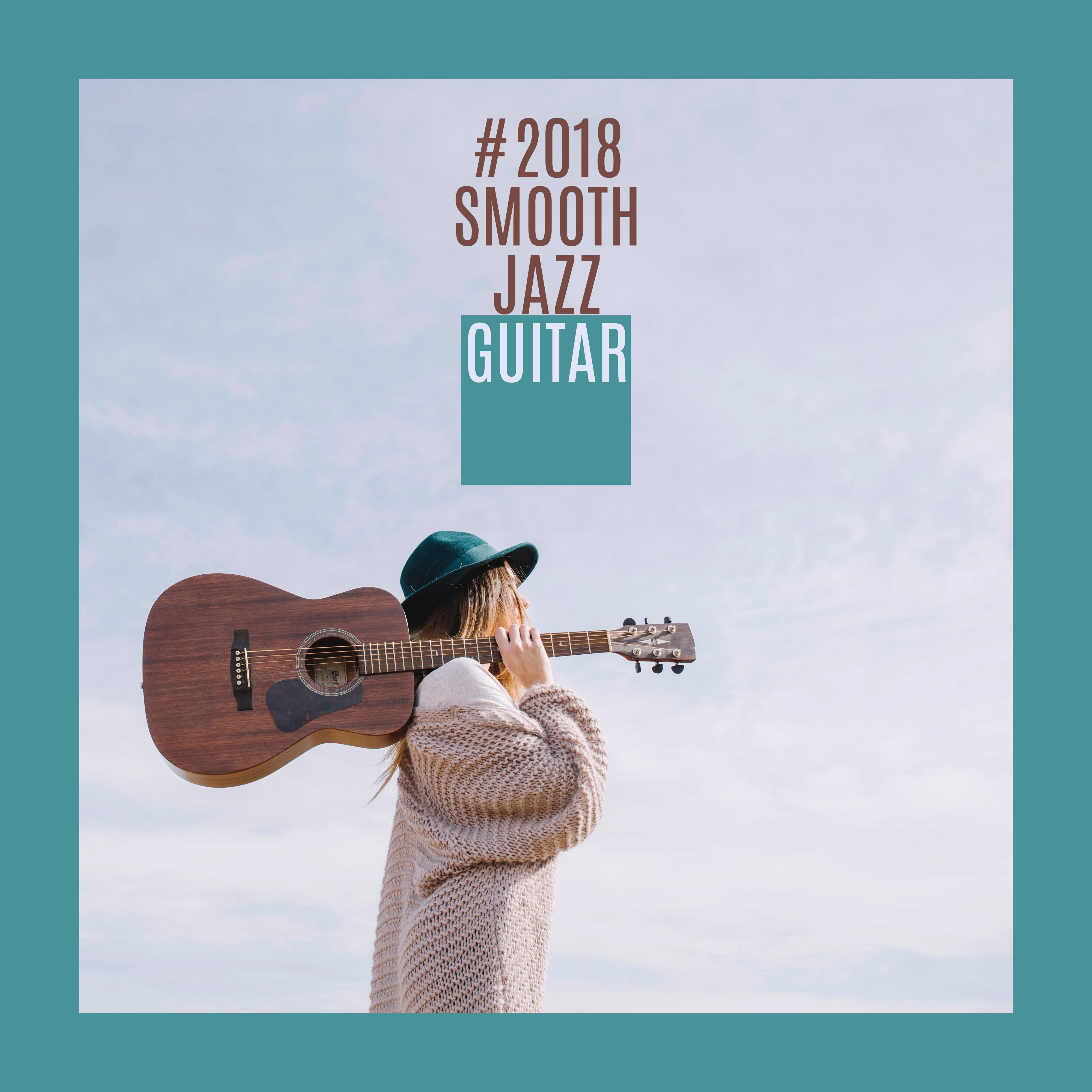 #2018 Smooth Jazz Guitar