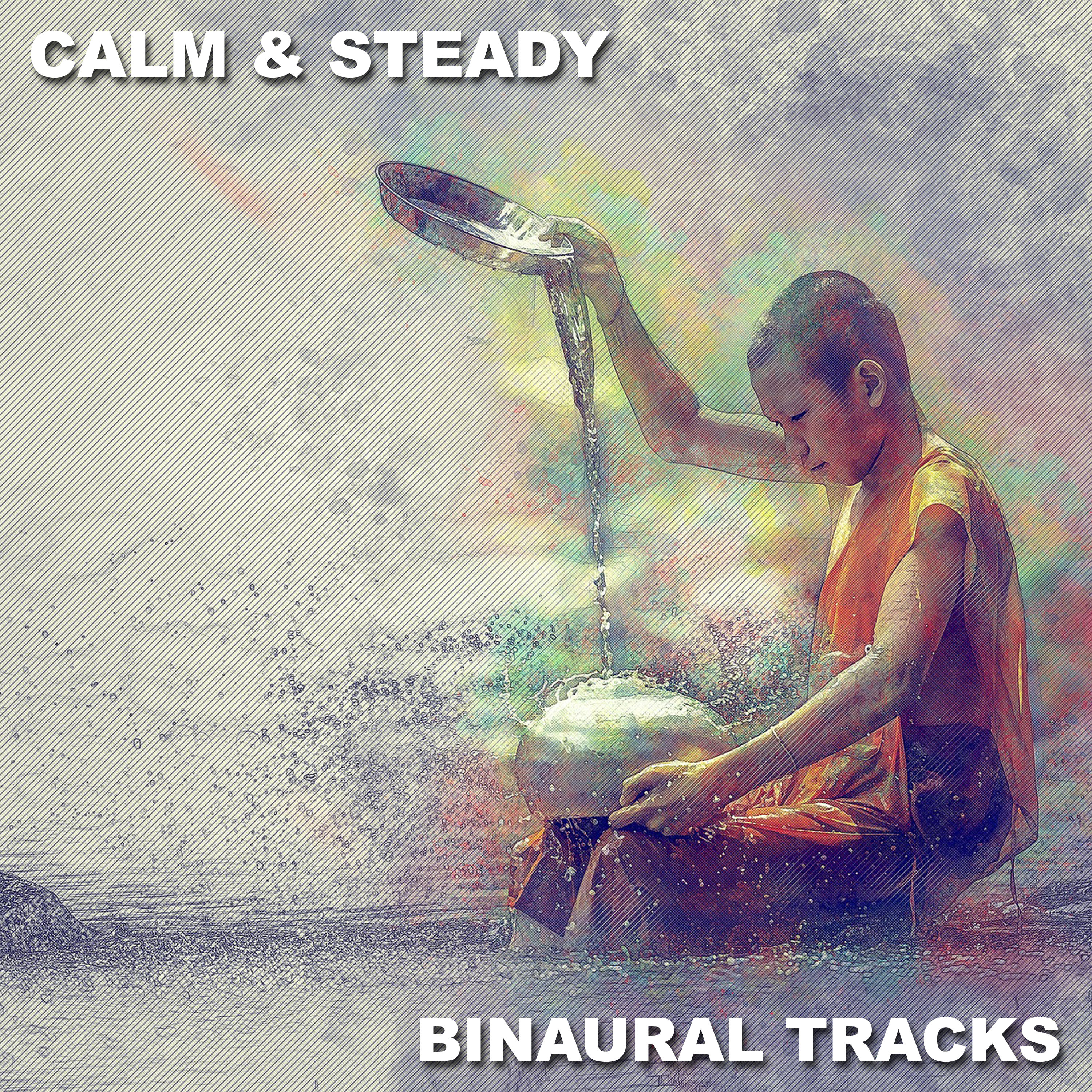 #18 Calm & Steady Binaural Tracks