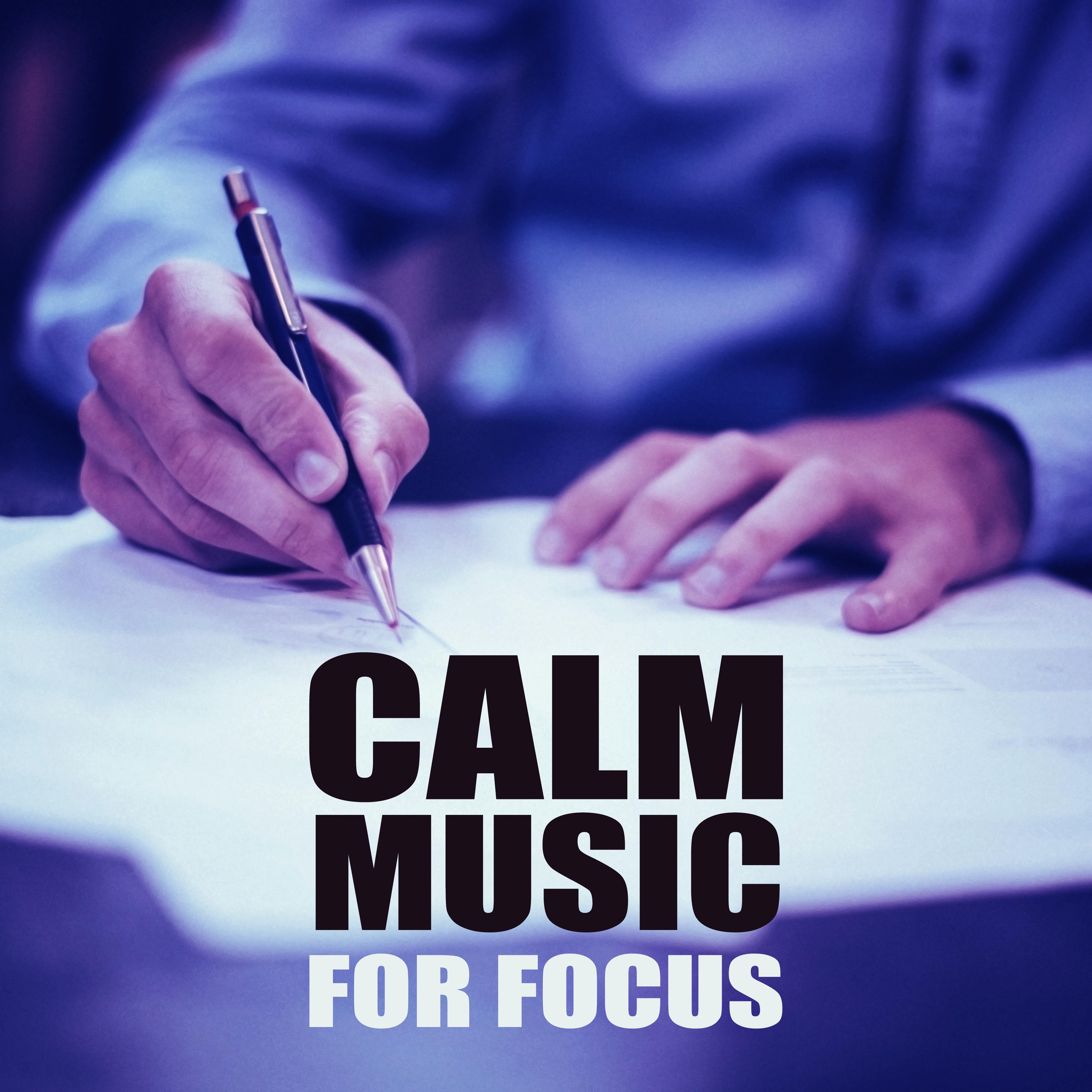 Calm Music for Focus - Music for Study, Better Concentration While Learning, Fast Memoryzation