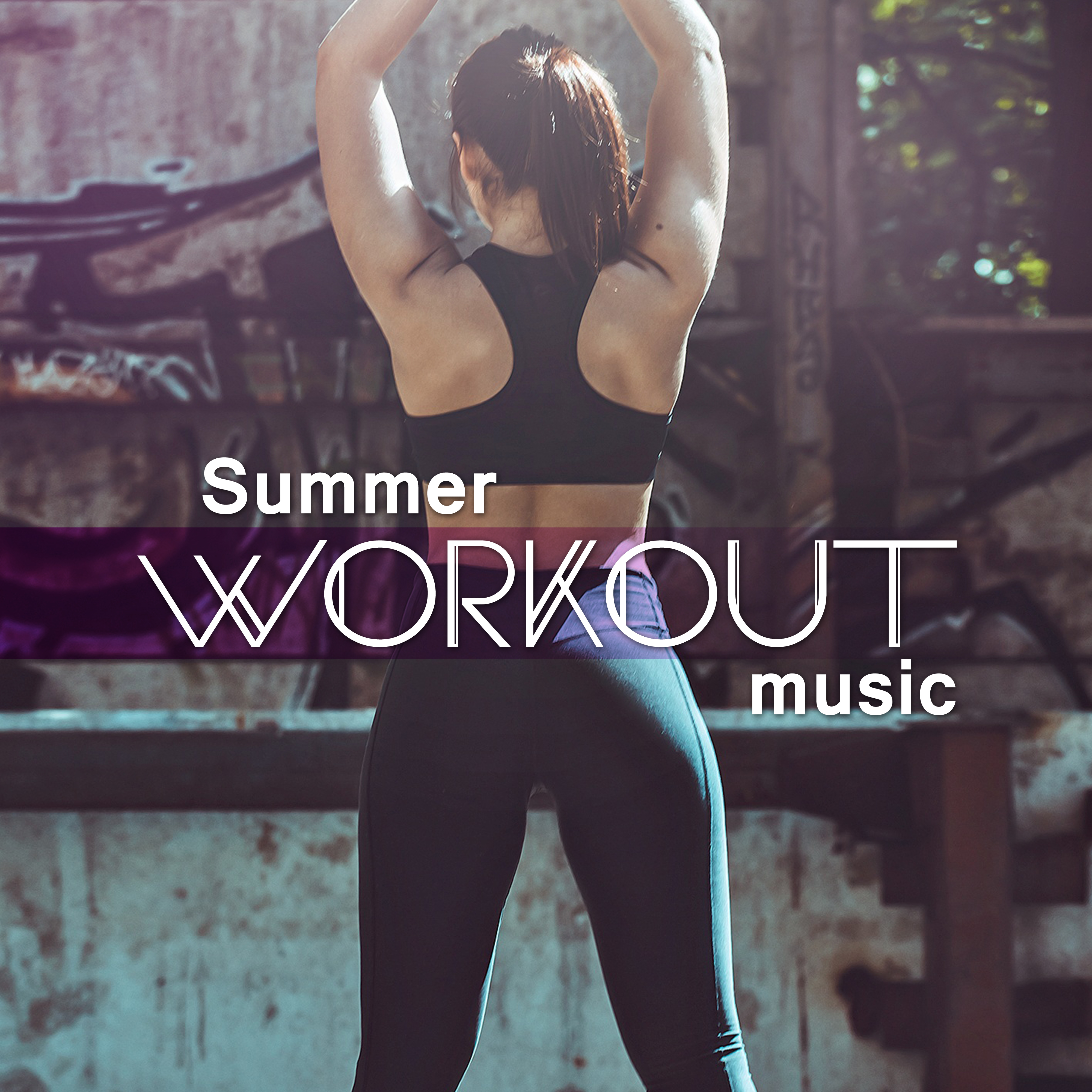 Summer Workout Music – Chill Out Music, Running Hits, Walking Meditation