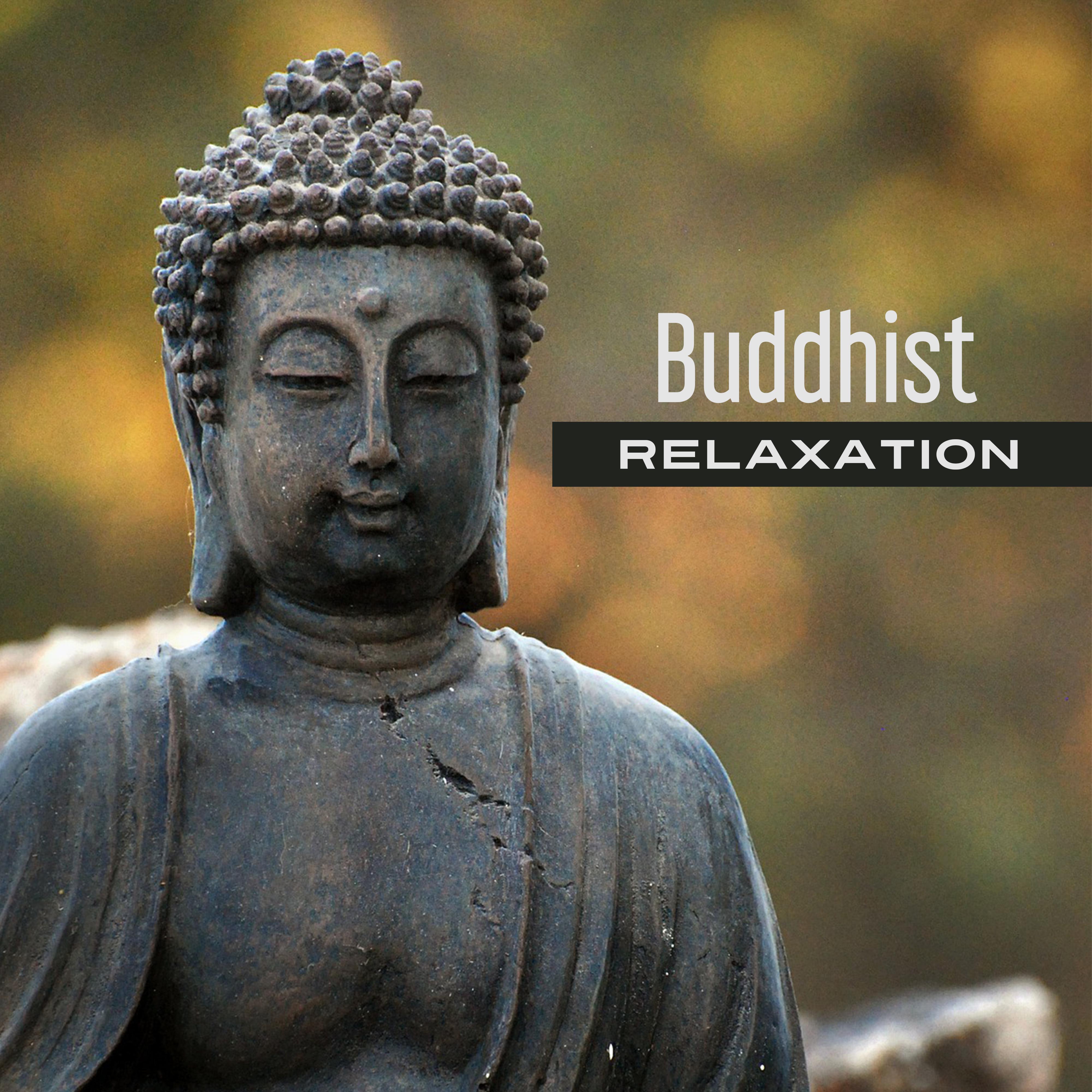 Buddhist Relaxation – Meditation Music, Training Yoga, Soft Mindfulness, Chakra Balancing, Zen, Buddha Lounge, Yoga Meditation