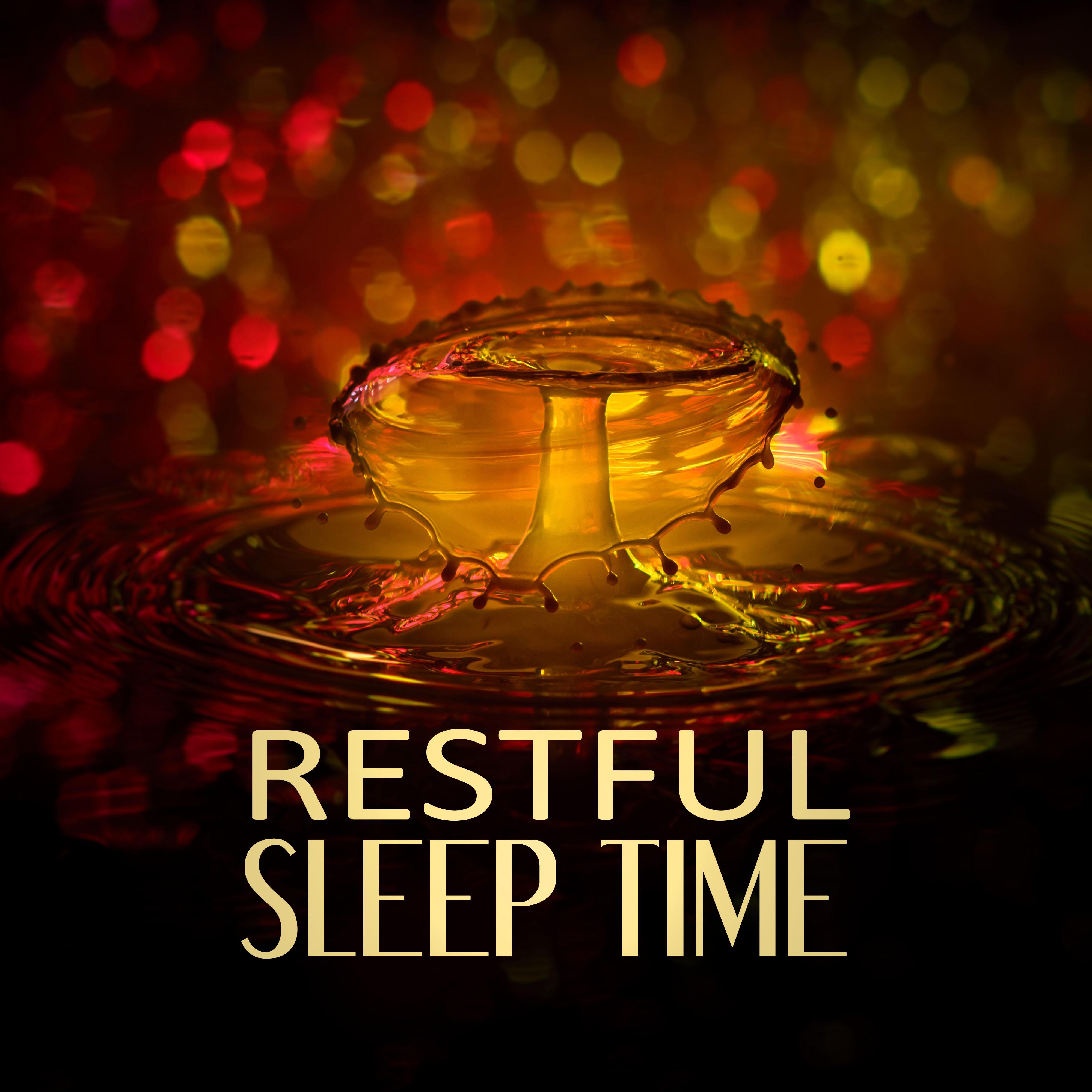 Restful Sleep Time - Relaxing Background Music for Stress Relief, Sleep Well, Gentle Music for Restful Sleep, Calming Therapy