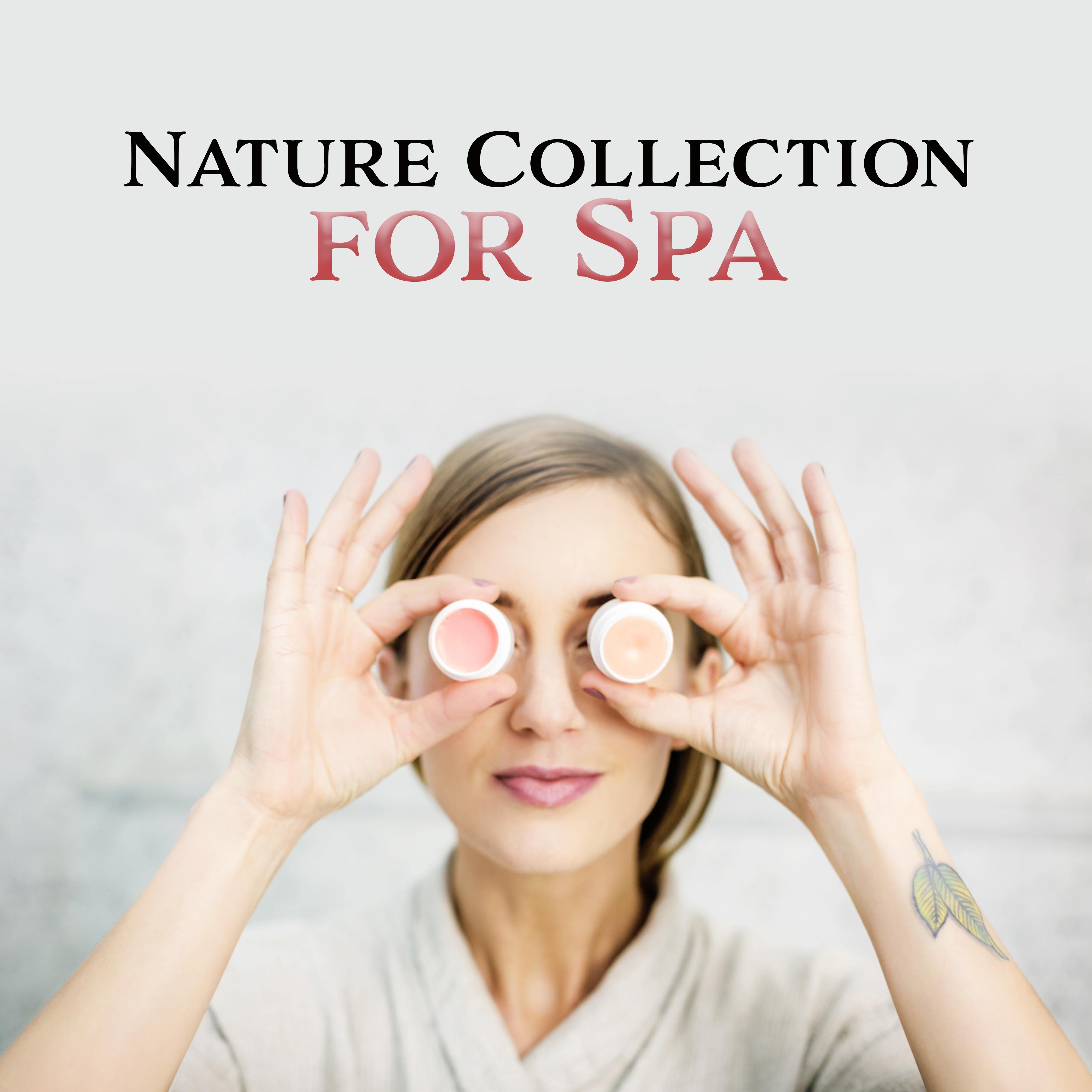 Nature Collection for Spa – Relaxing New Age for Wellness, Healing Nature, Inner Harmony, Deep Sleep, Meditation, Massage Music