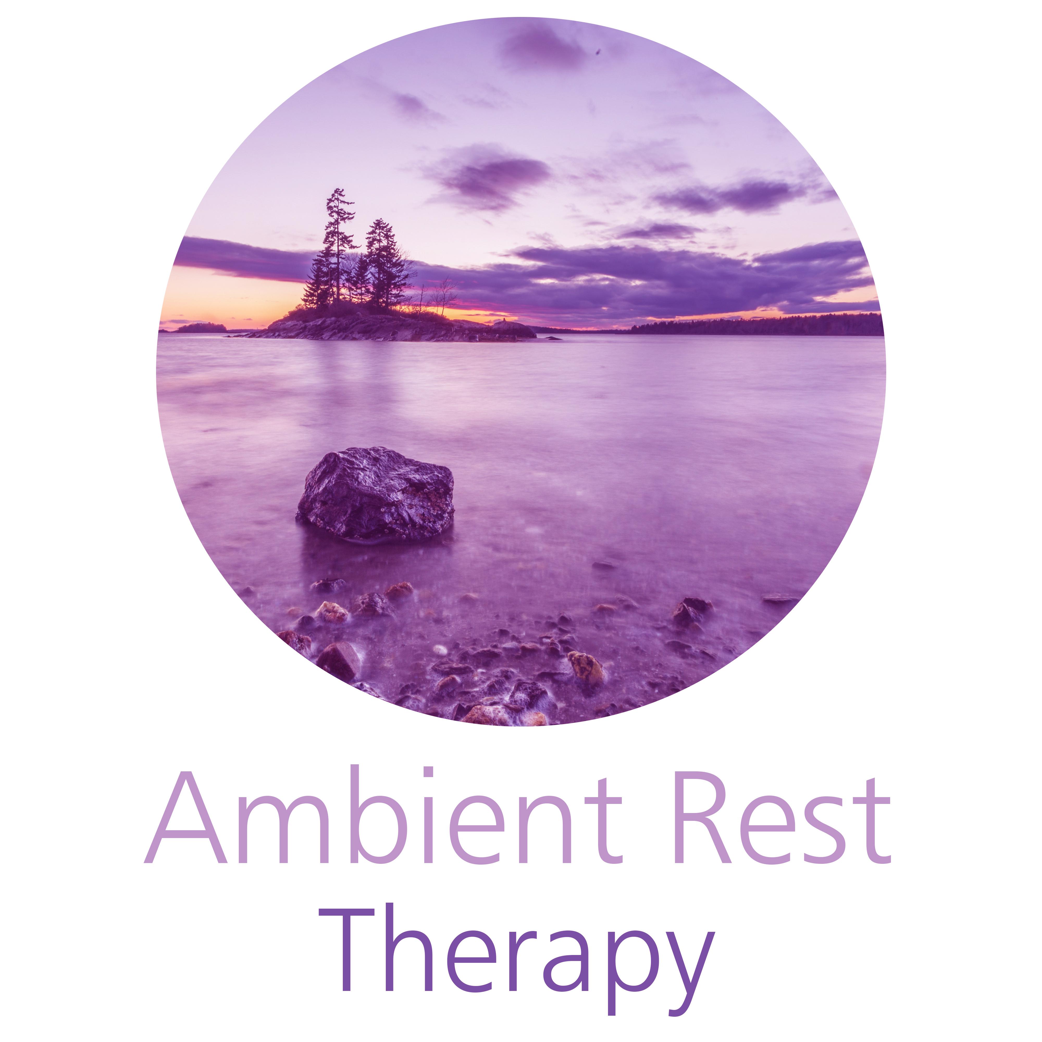 Ambient Rest Therapy – Pure Mind, Best Relaxation, Stress Relief, Soft Nature Sounds to Calm Down, Harmony, Inner Spirit, Deep Sleep