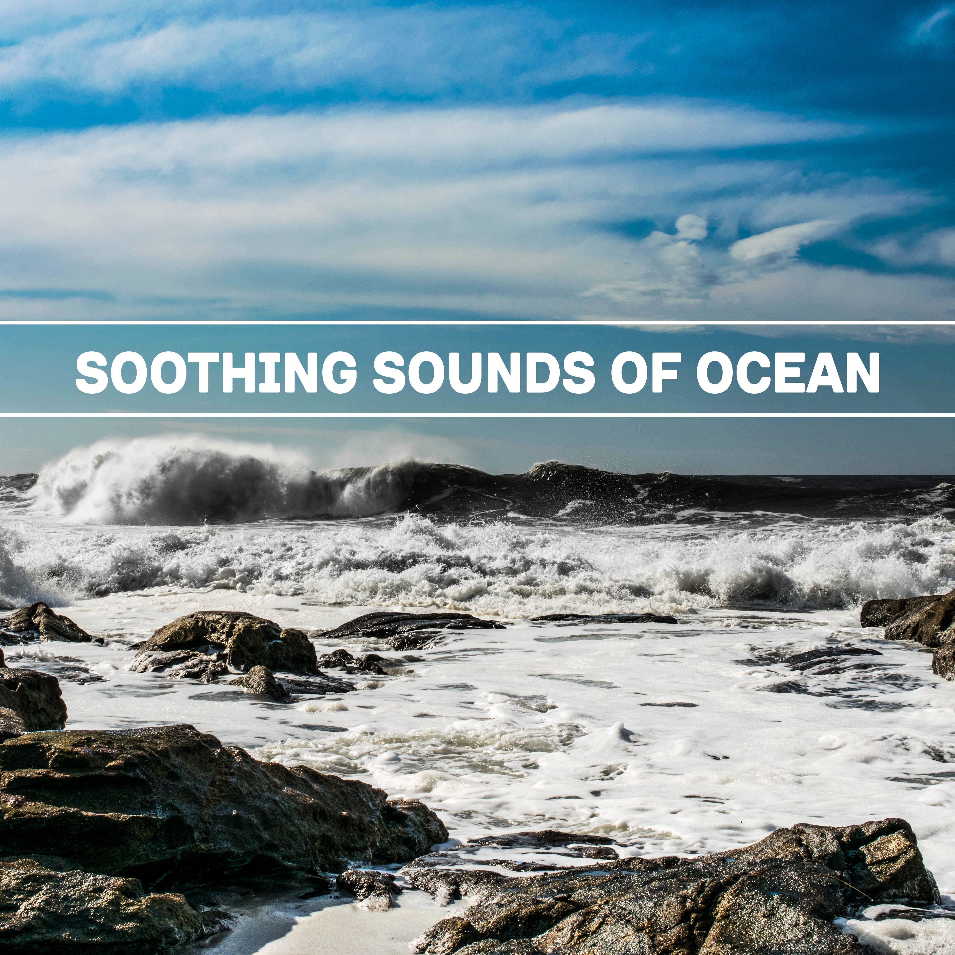 Soothing Sounds of Ocean – Relaxing Therapy, Stress Relief, Calm Down, Pure Waves, Soft Music for Sleep, Relaxation, Healing, Peaceful Mind