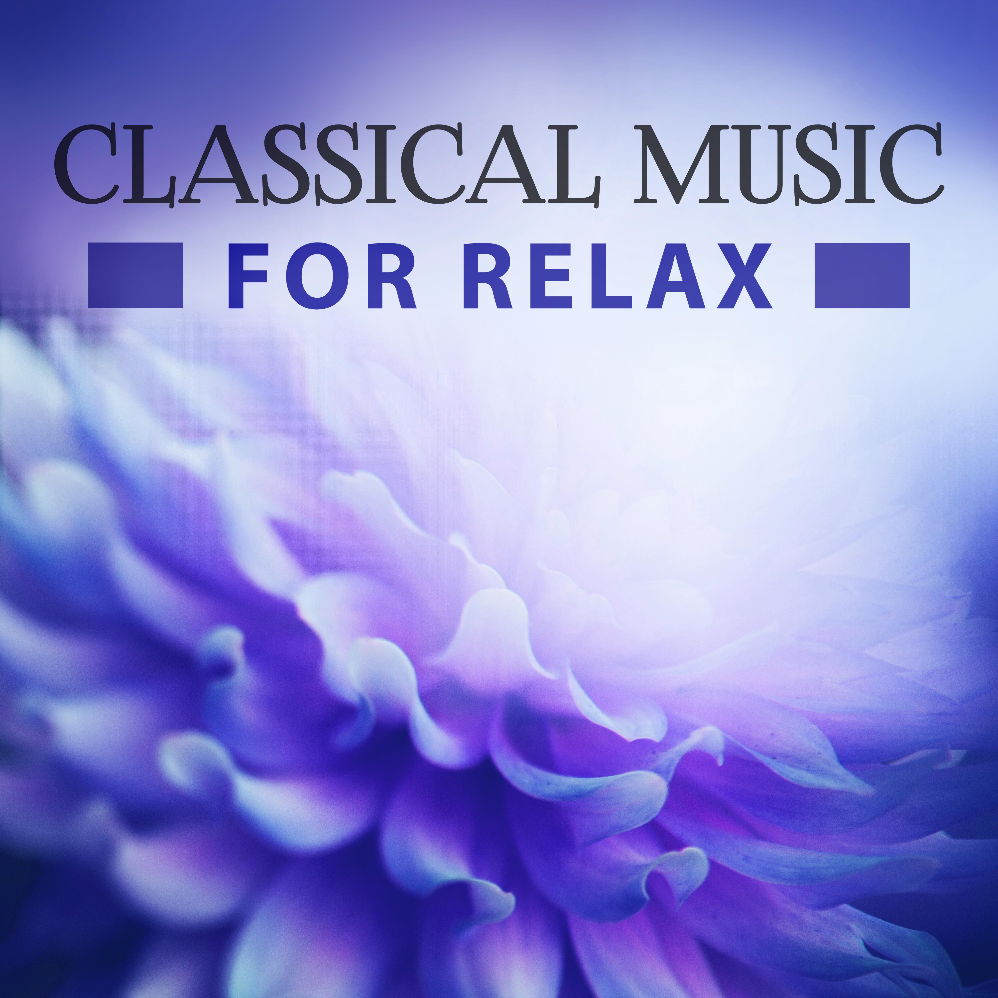 Classical Music for Relax – Relaxing Piano Sounds, Sleep, Ambient Instrumental Music, Chopin, Schubert, Mozart