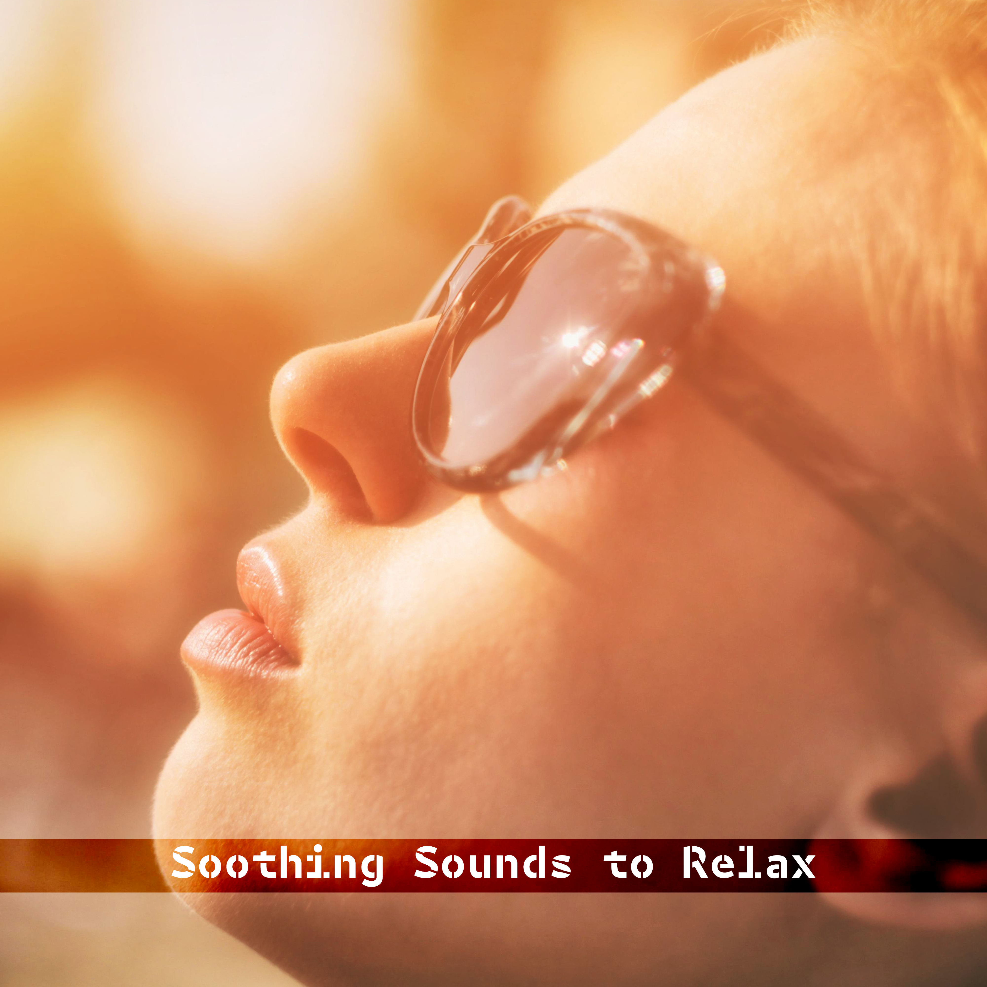 Soothing Sounds to Relax – New Age Relaxing Sounds, Time to Rest, Soft Music, Peaceful Sounds for Mind Calmness