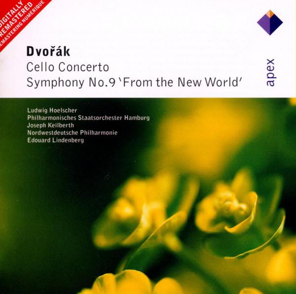 Dvorák : Cello Concerto & Symphony No.9, 'From the New World'  -  Apex