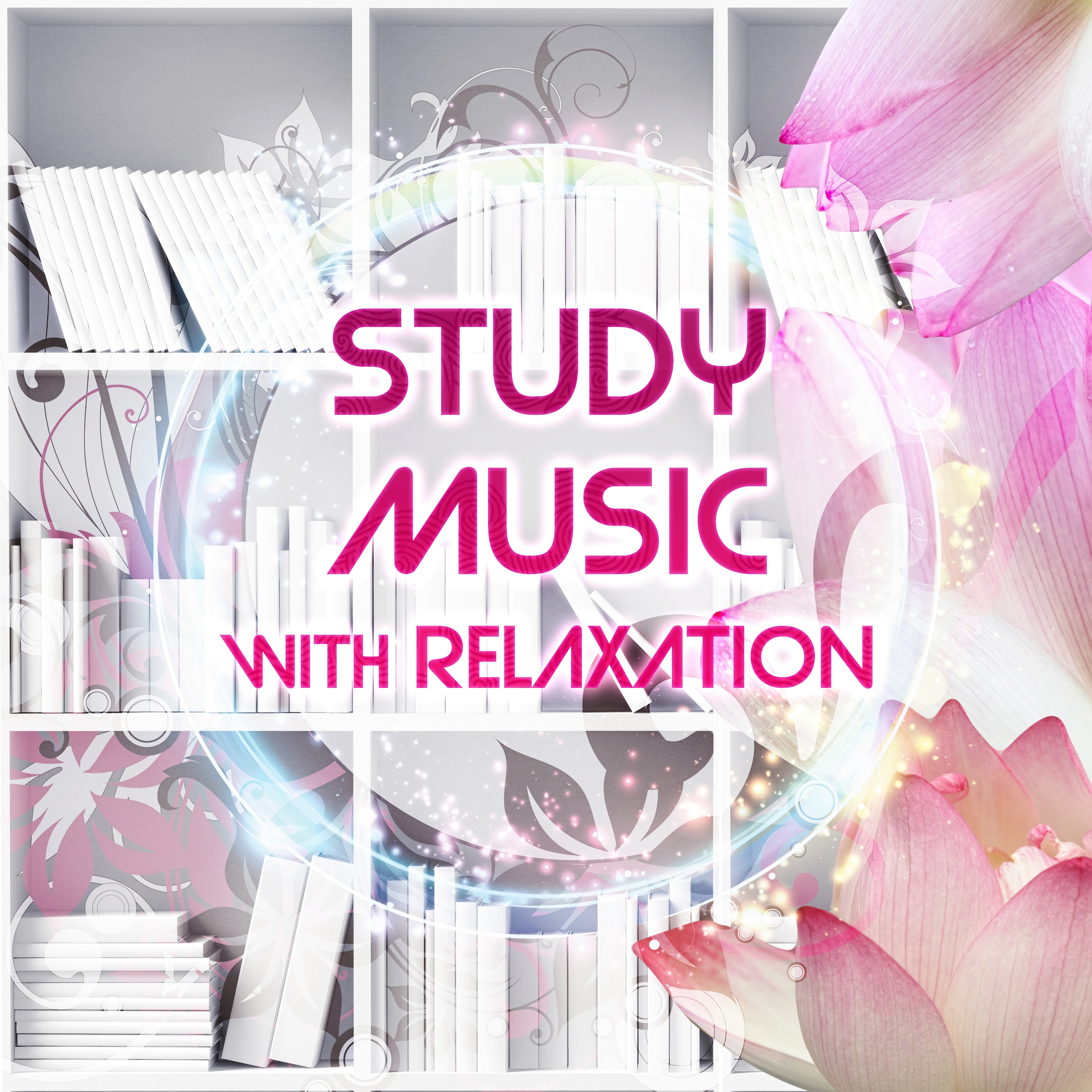 Study Music with Relaxation – Most Relaxing Music New Age for Easy Study, Concentration and Brain Power, Music Sounds of Nature for Focus, Clear the Mind, Exam Study