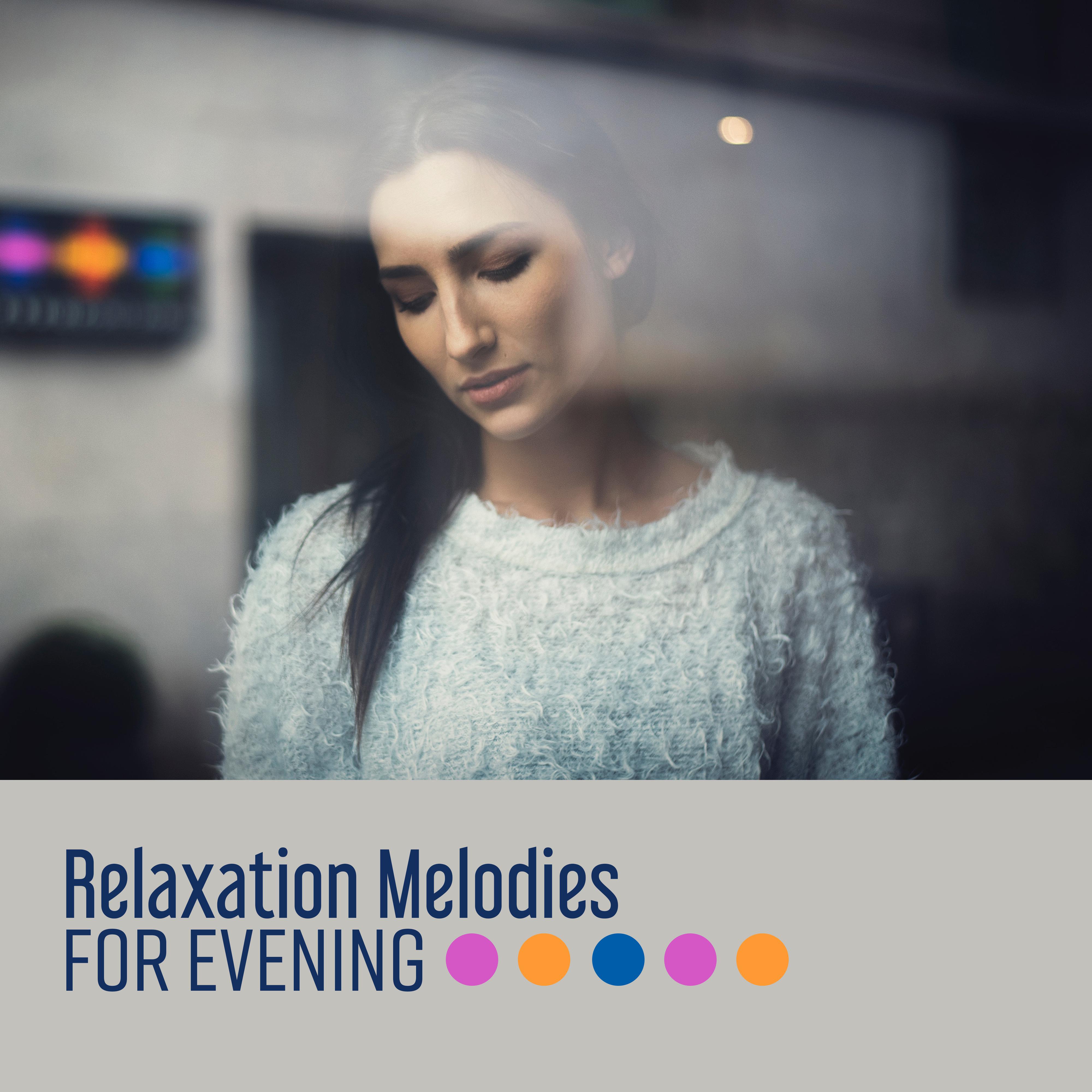 Relaxation Melodies for Evening
