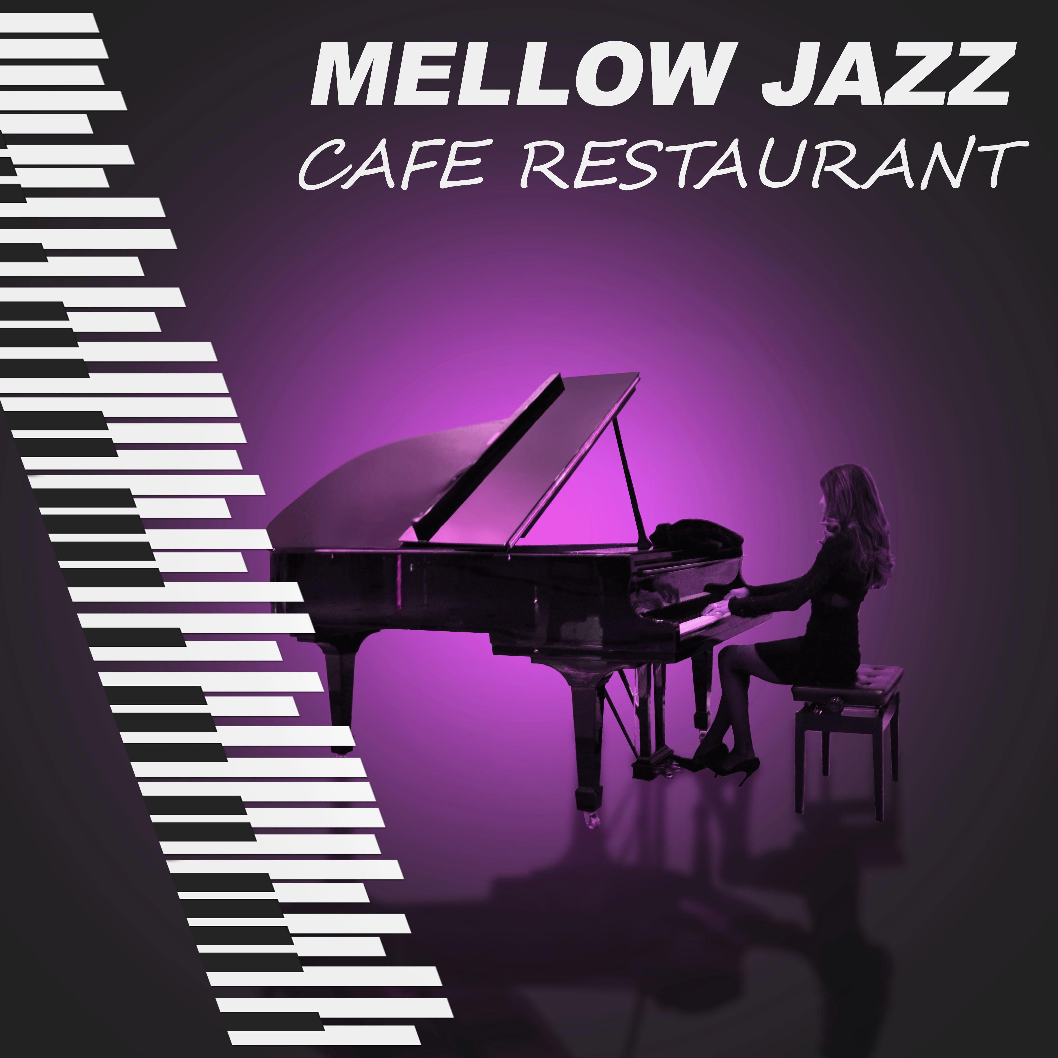 Mellow Jazz Cafe Restaurant – Soft Piano Jazz for Restaurant, Background Piano Music, Sensual Piano