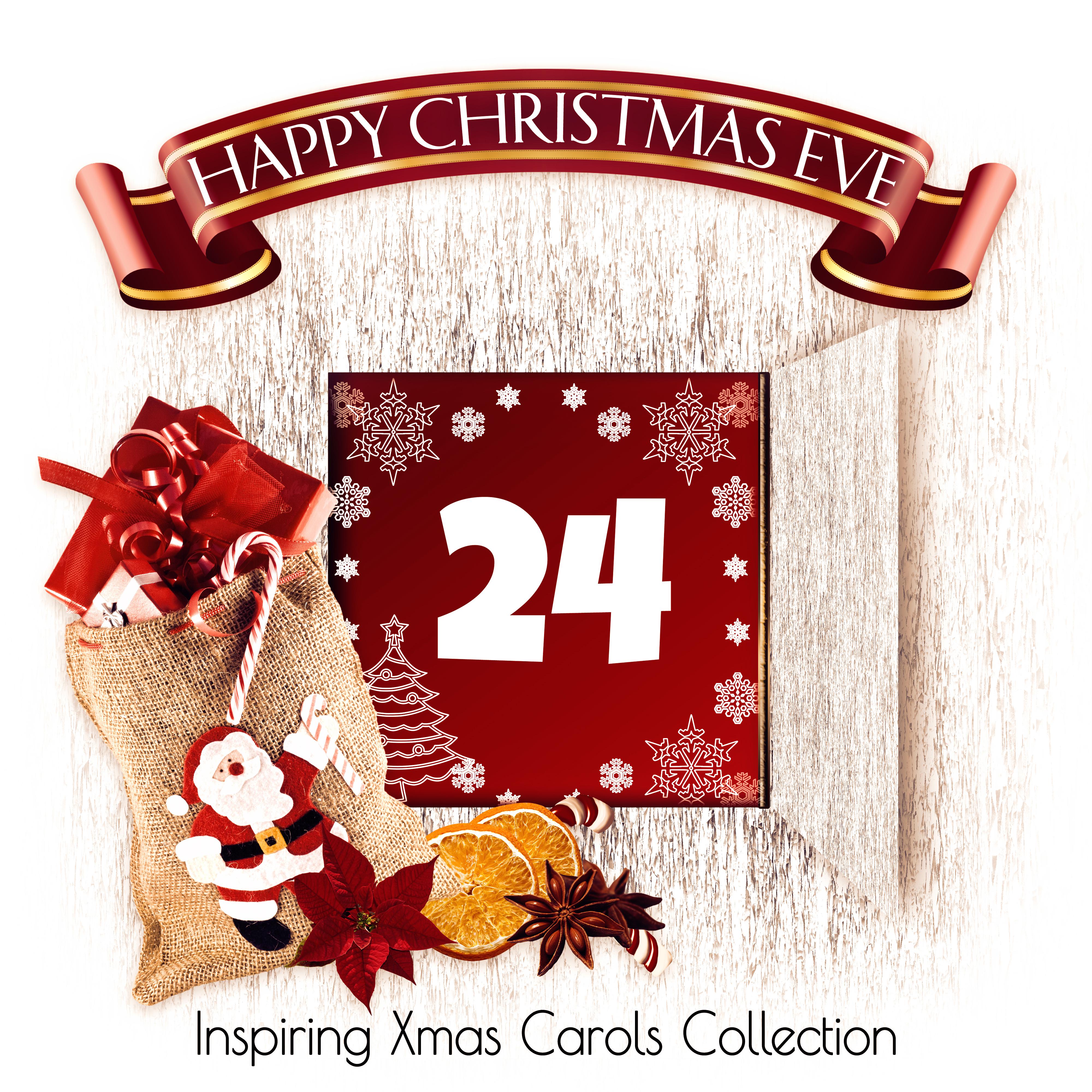 Happy Christmas Eve - Inspiring Christmas & Relaxing Instrumental Xmas Songs Collection