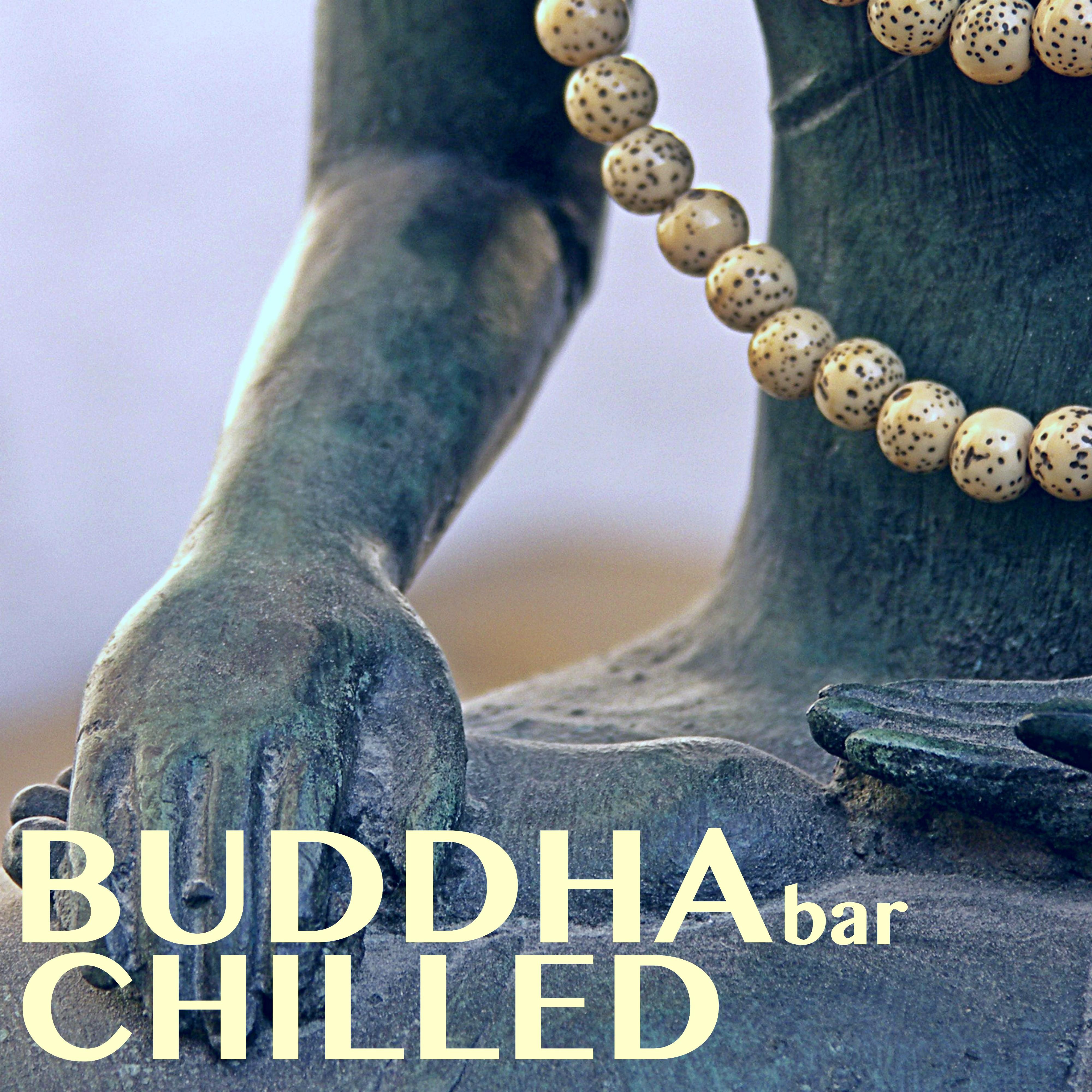 Buddha Chilled Bar - Chill Out Buddhist Meditation Music