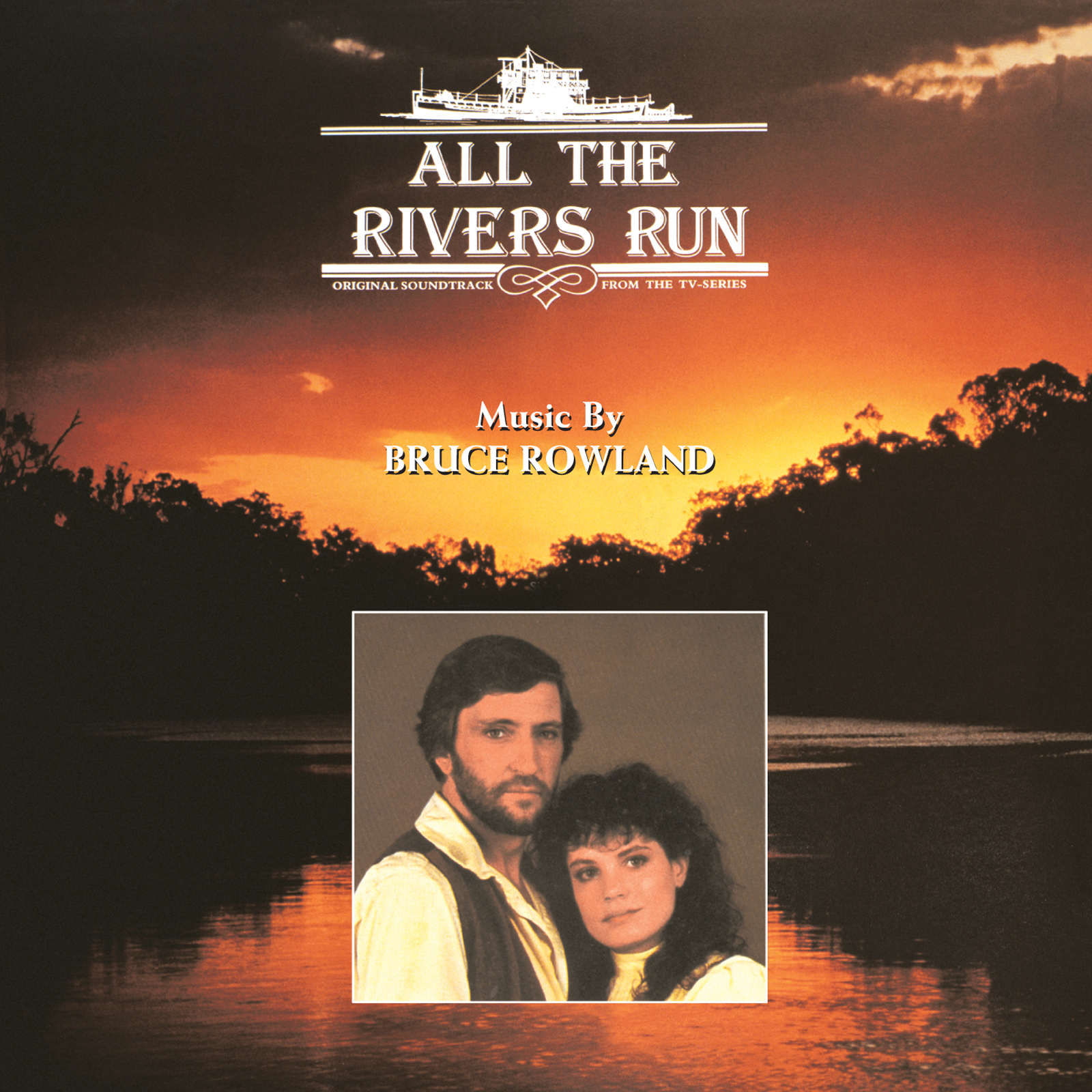 All The Rivers Run: Original Soundtrack