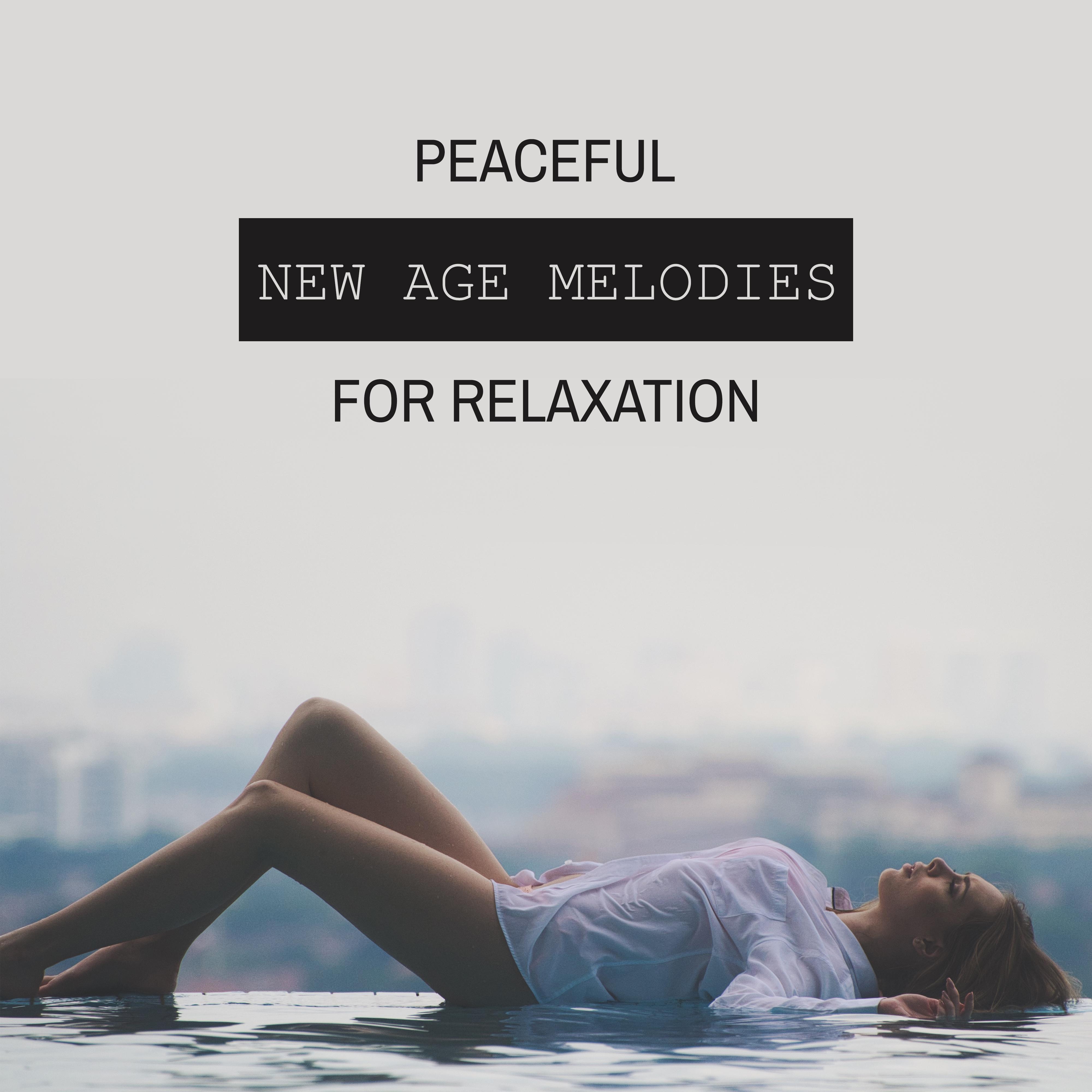 Peaceful New Age Melodies for Relaxation