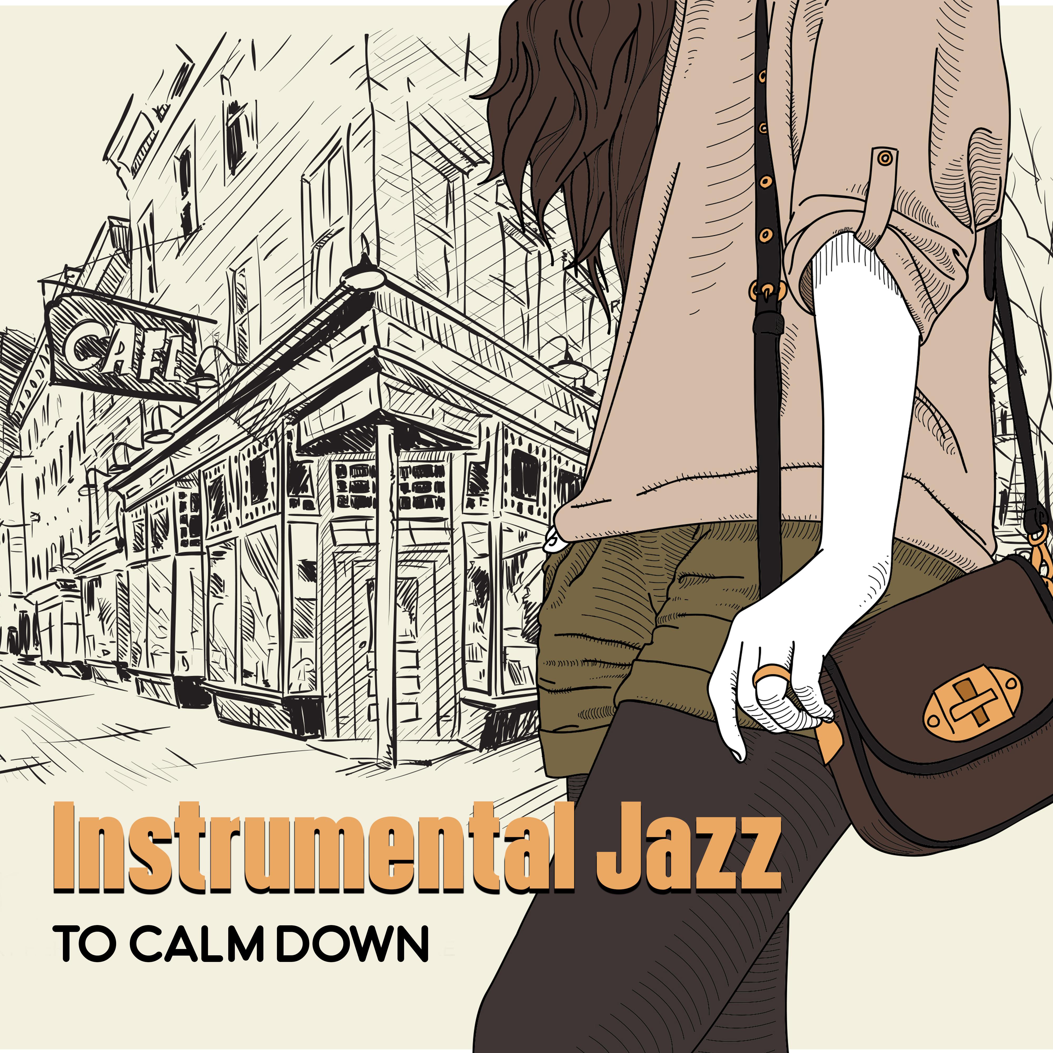 Instrumental Jazz to Calm Down – Chilled Jazz, Soothing Guitar, Gentle Piano, Pure Relaxation, Best Smooth Jazz to Rest, Peaceful Music