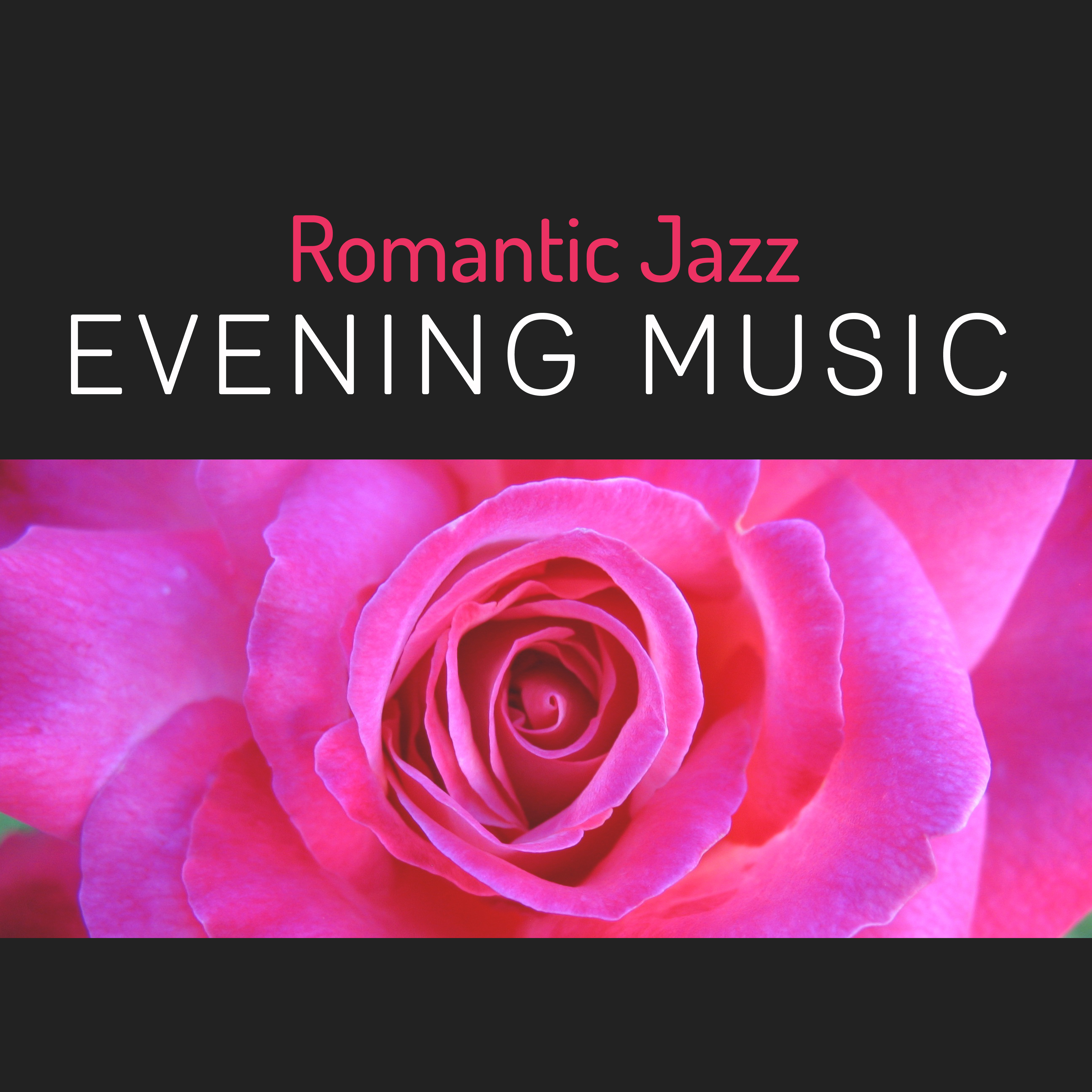 Romantic Jazz Evening Music – Sensual Piano Jazz, Erotic Jazz Music, Soft Sounds, Moonlight Jazz