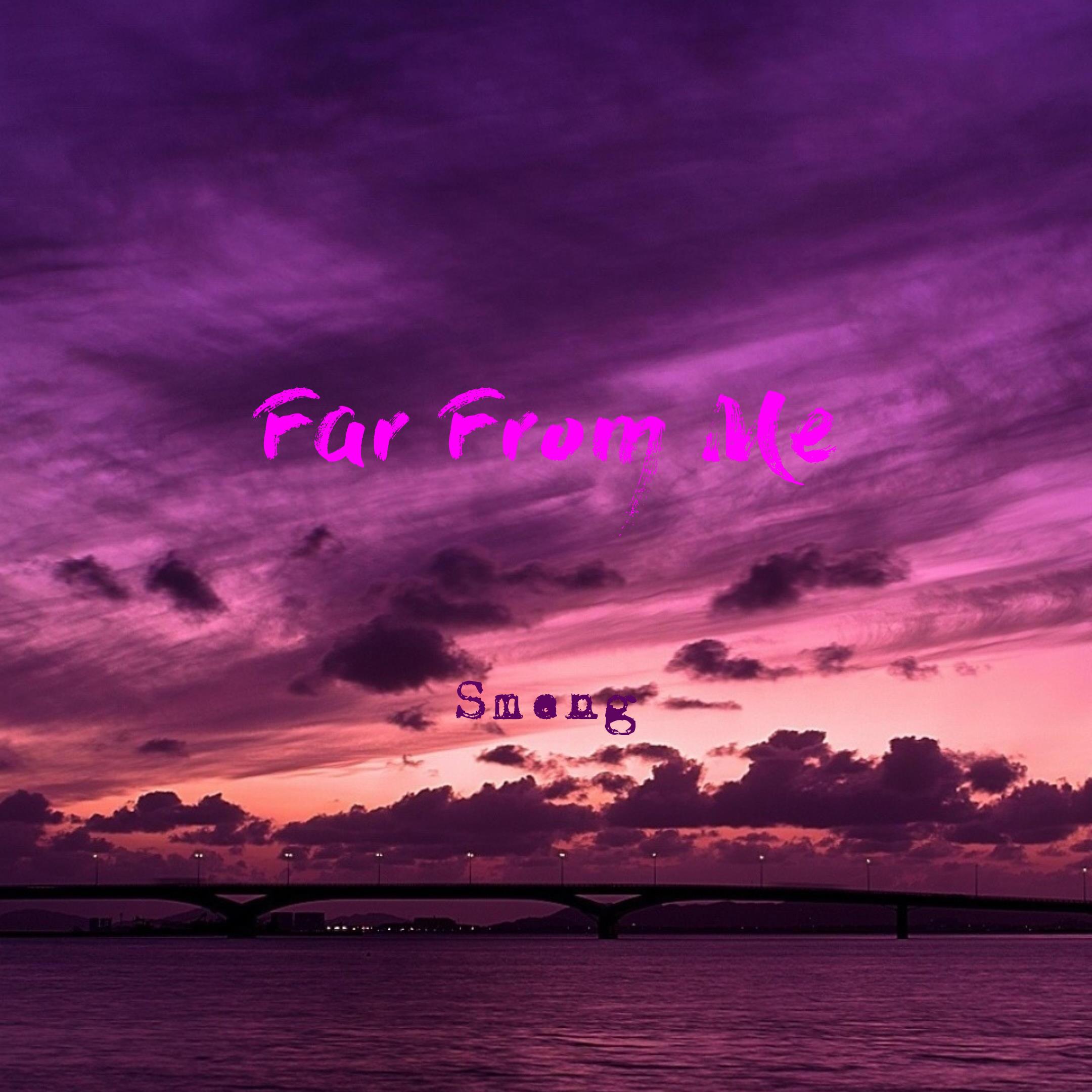 Far From Me