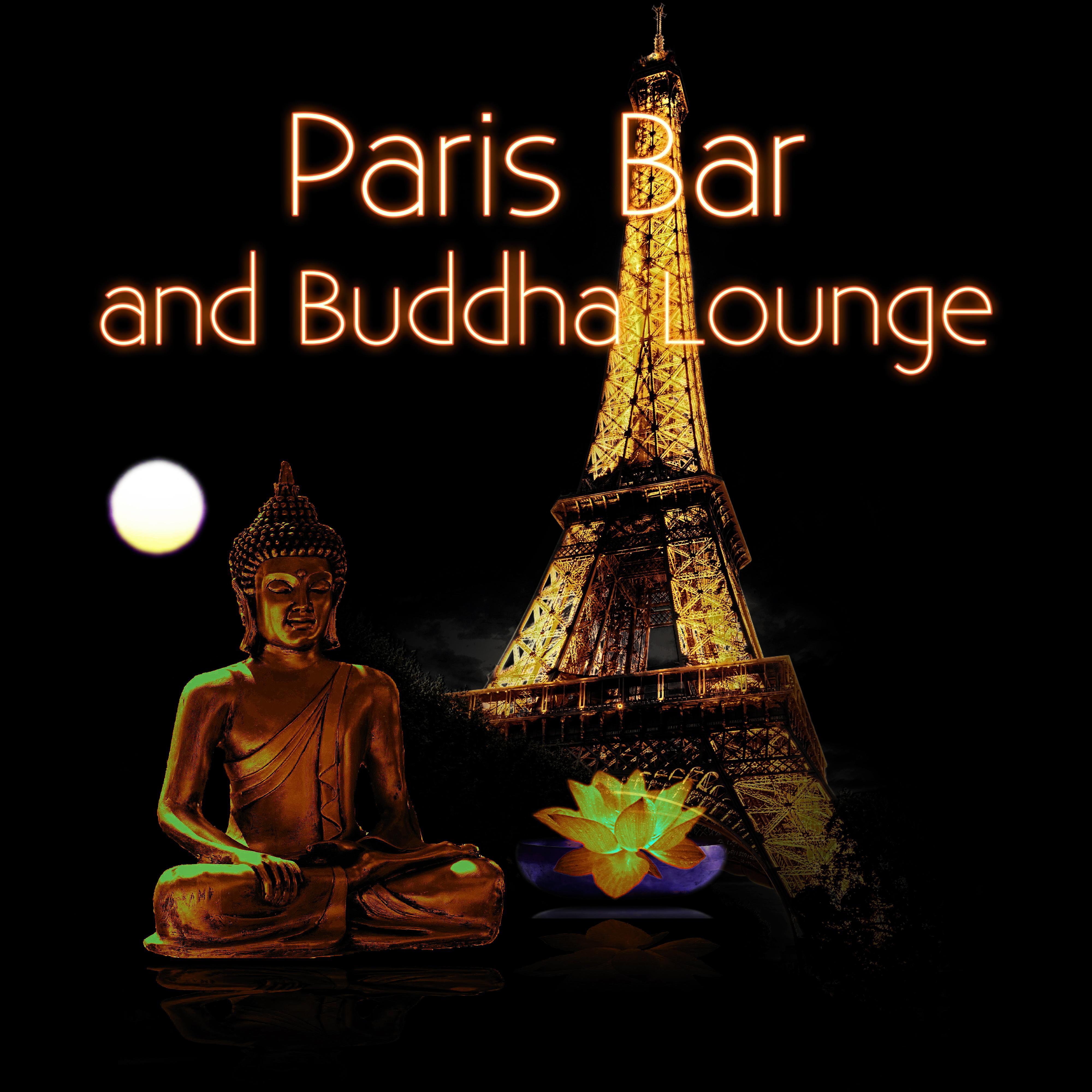 Paris Bar and Buddha Lounge - Cocktail Bar Music, Café Lounge, Sensual Background Music, Guitar and Piano Music