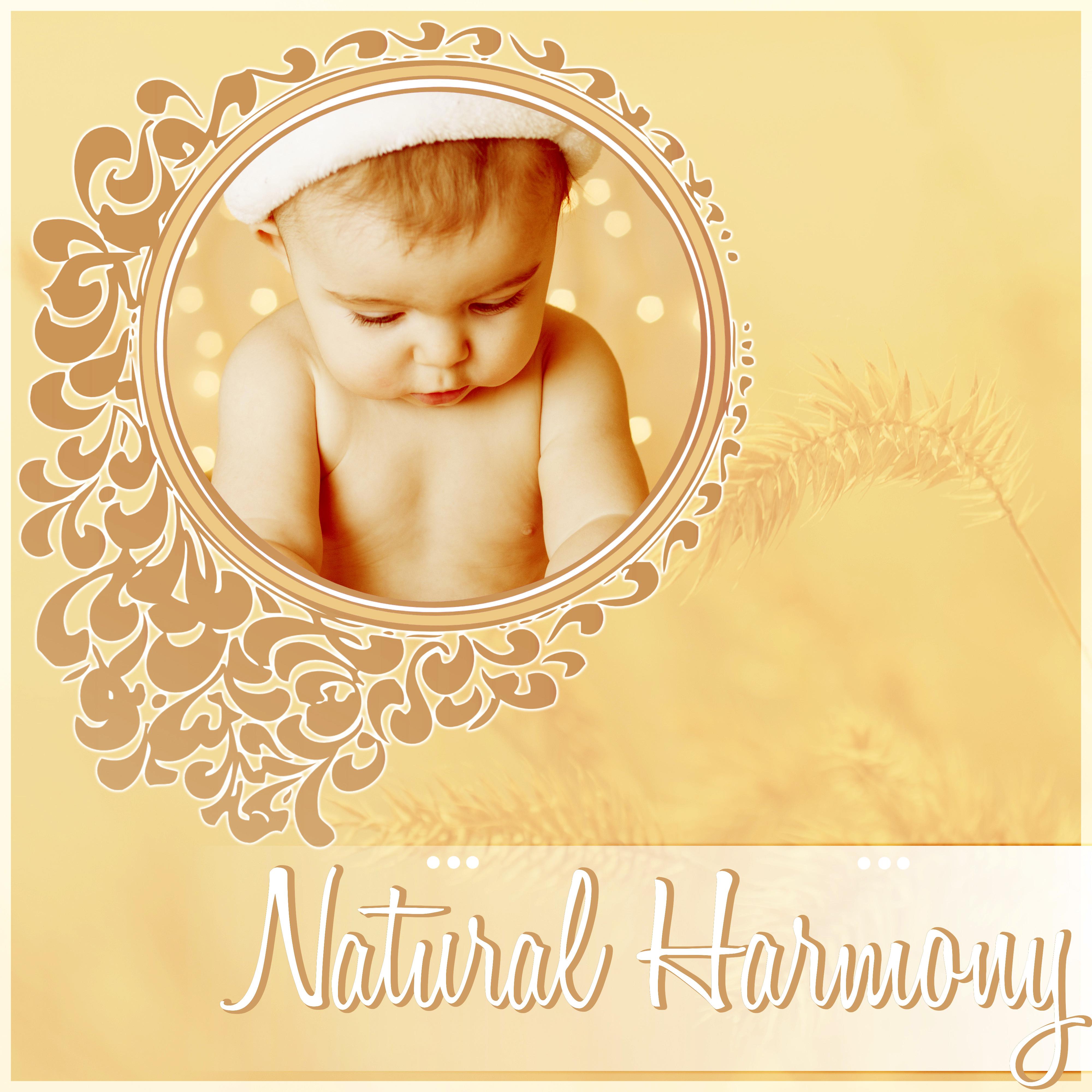 Natural Harmony - Classical Lullabies for Your Baby, Sleep and Calming Relaxation, Soothing Music for Goodnight