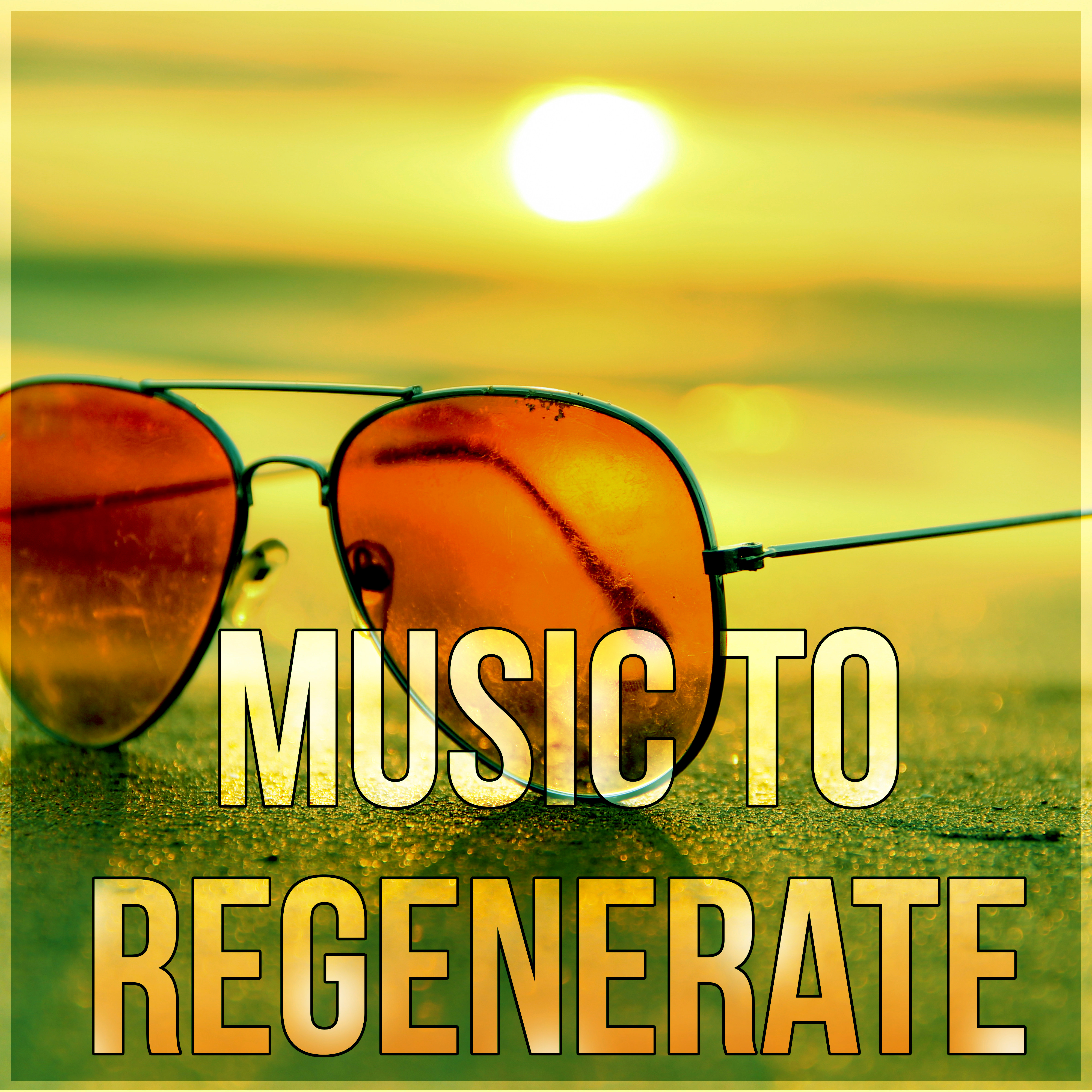 Music to Regenerate – Music for Relaxation, Yoga Meditation & Sound Therapy, Nature Sounds for Stress Reduction, Tranquility SPA in Wellness Center