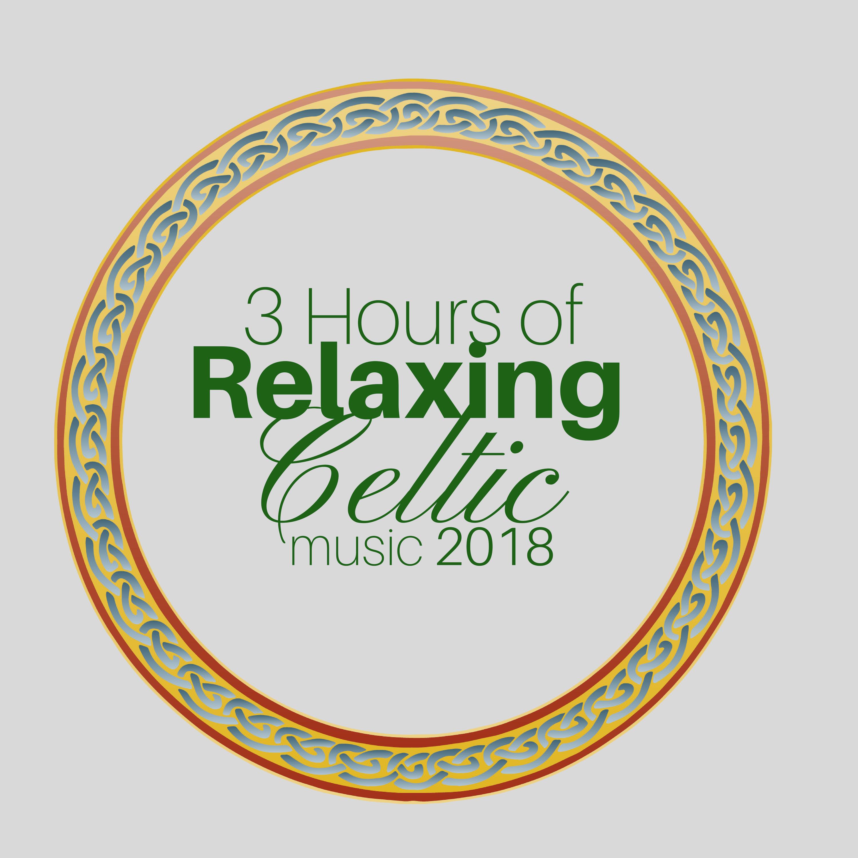 3 Hours of Relaxing Celtic Music 2018