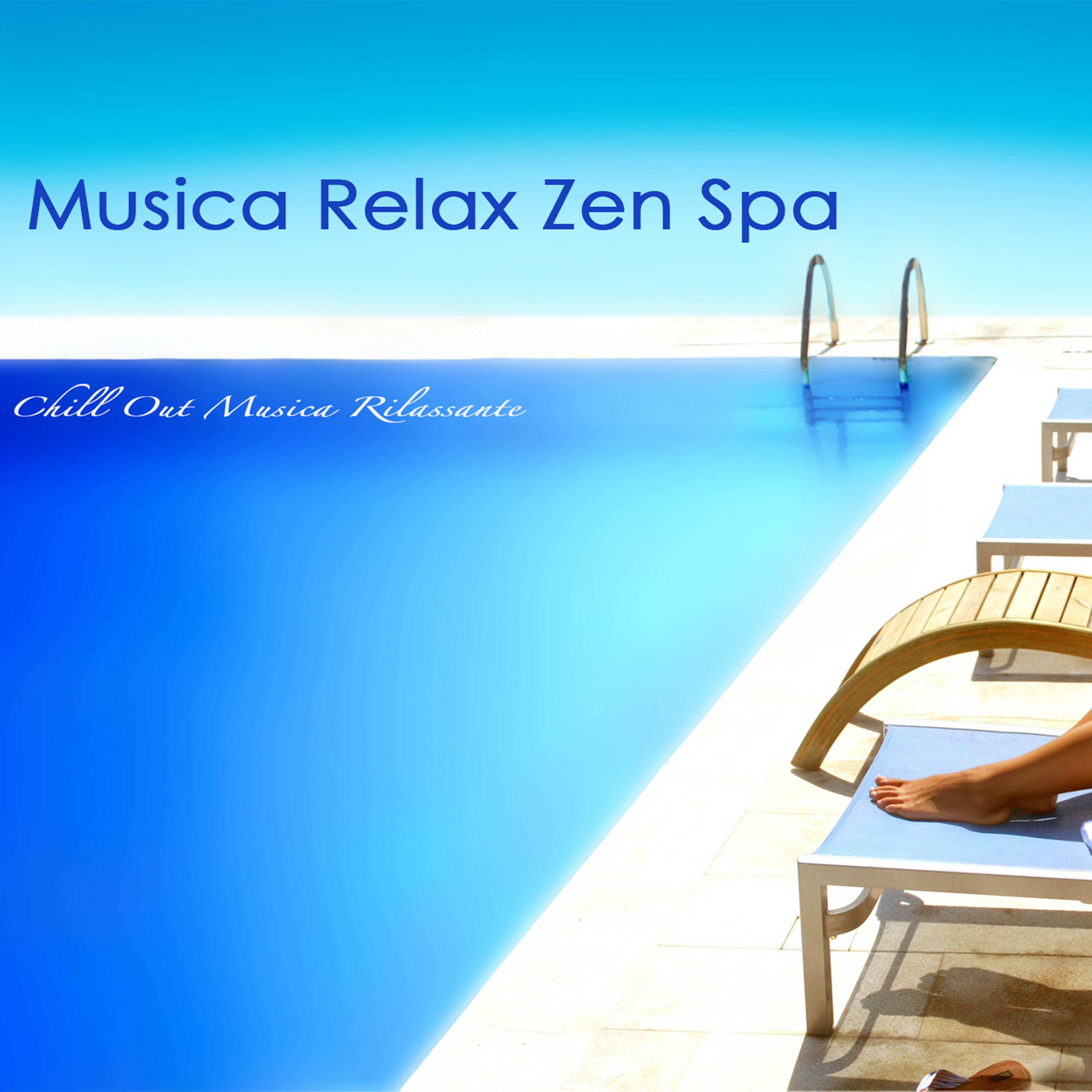 Musica Relax Zen Spa - Chill Out Musica Rilassante