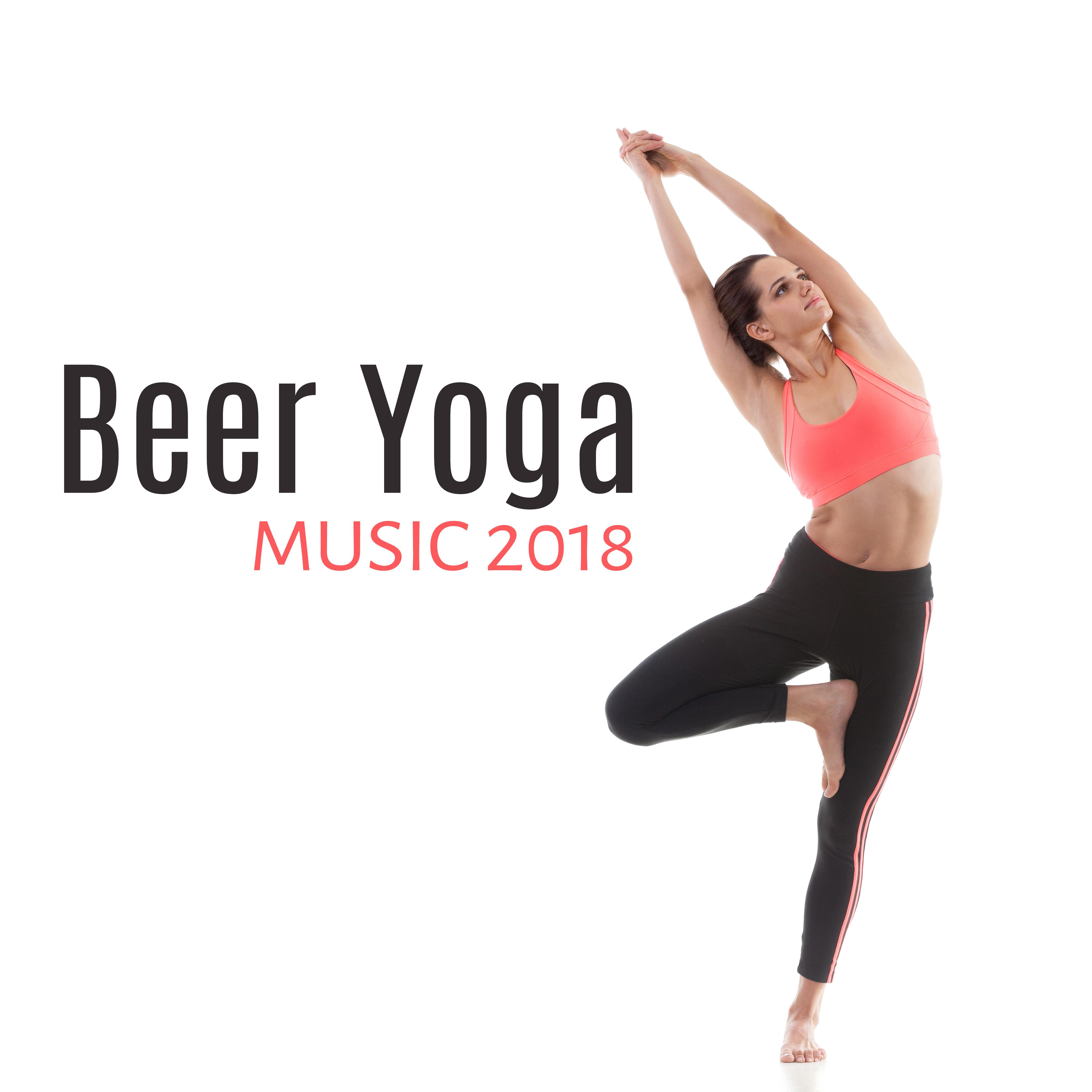 Beer Yoga Music 2018