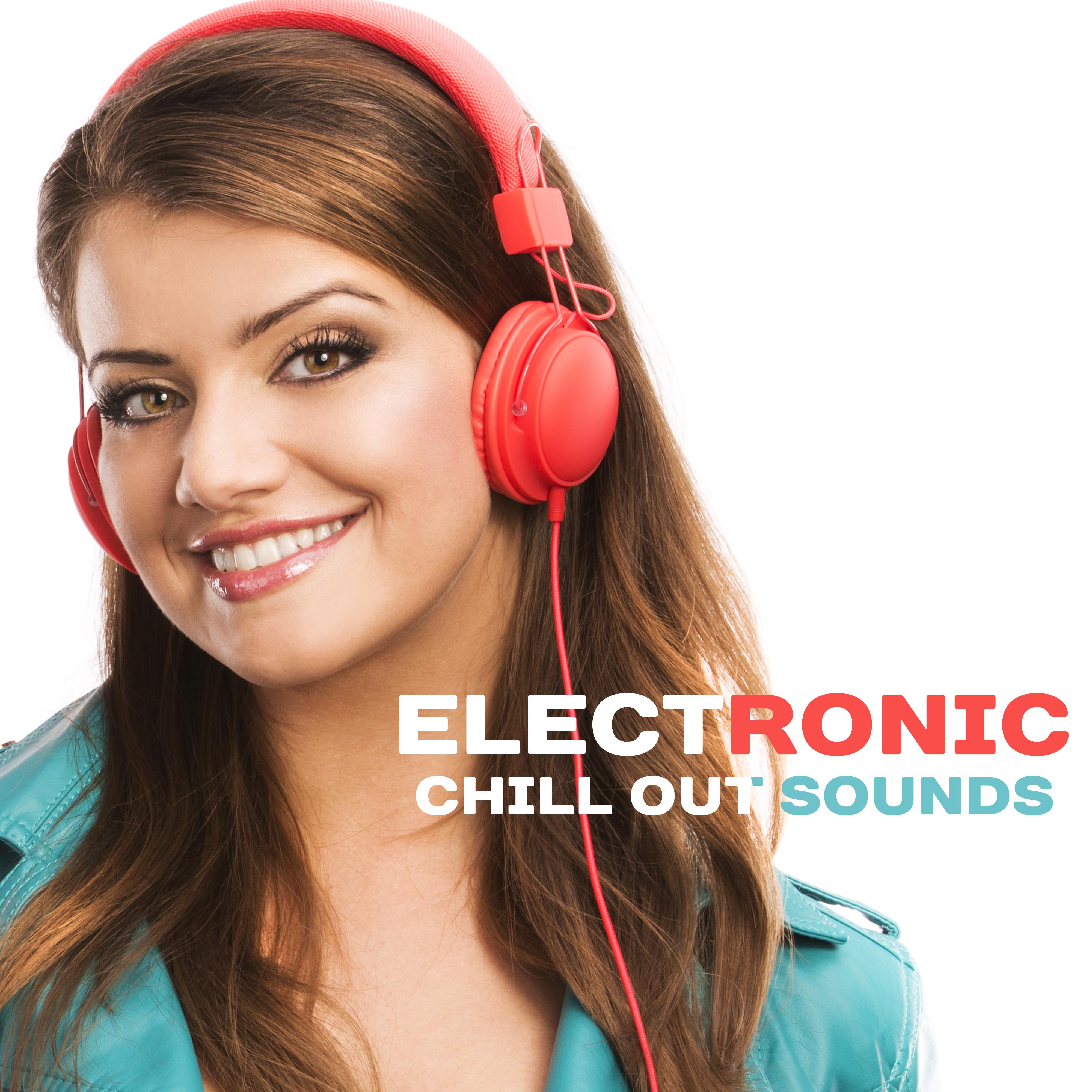 Electronic Chill Out Sounds – Calming Sounds to Relax, Electronic Vibes, Summer Rest, Holiday Beats