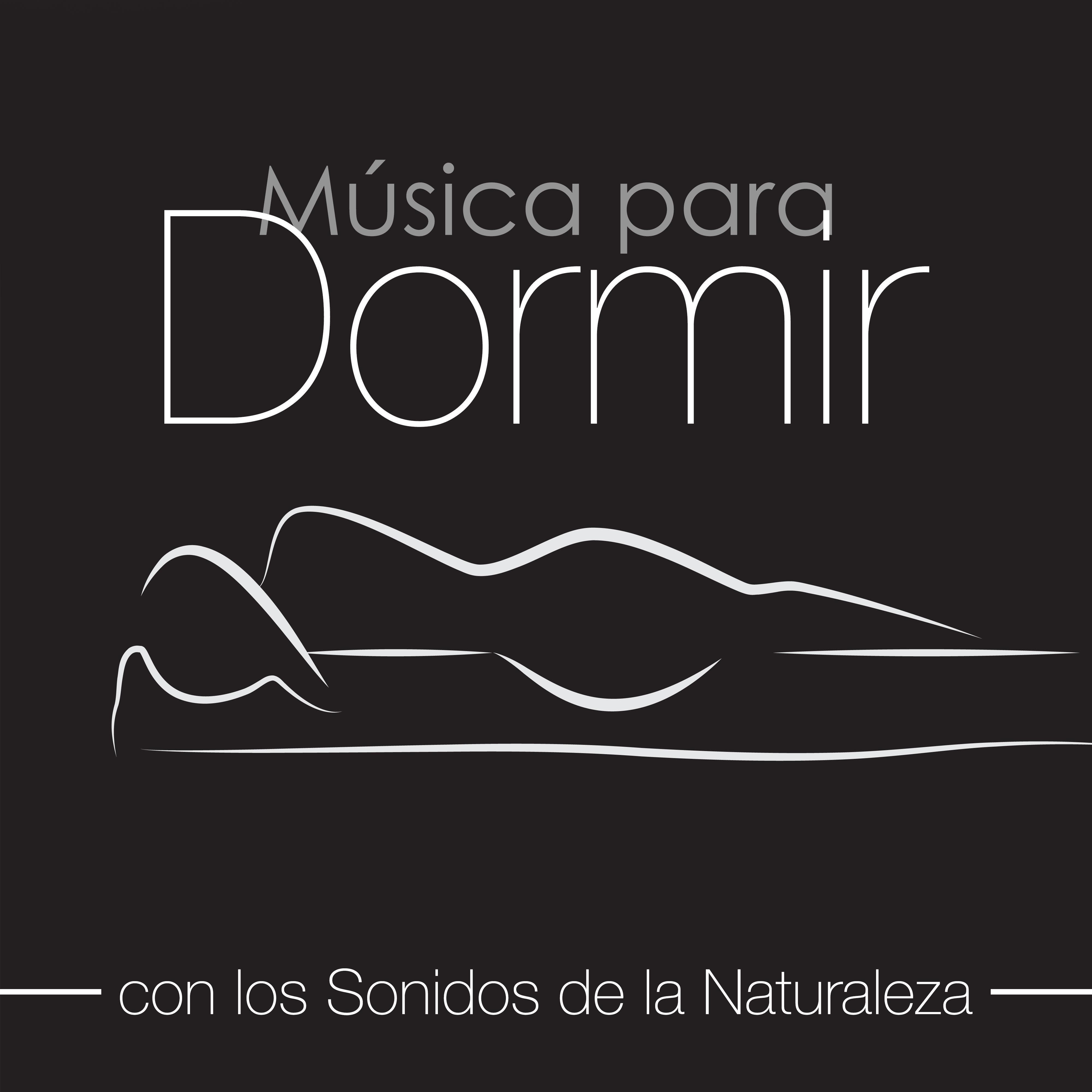 Música para Dormir con la Naturaleza - Sonidos New Age Naturales con Melodías de Piano para Dormir Profundamente y Lograr Dulces Sueños
