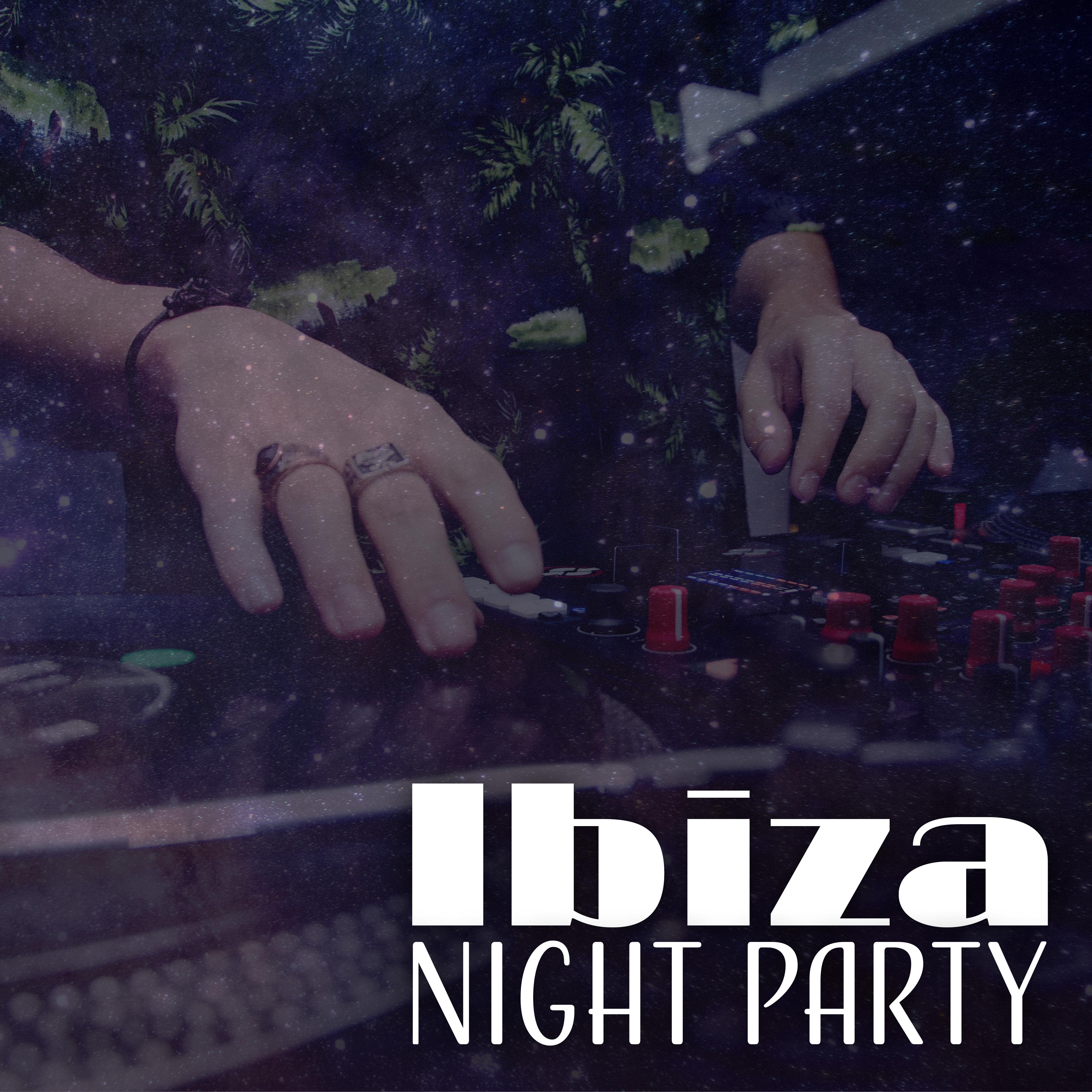 Ibiza Night Party – Chill Out to Dance, Party Hits 2017, Summertime, Relax
