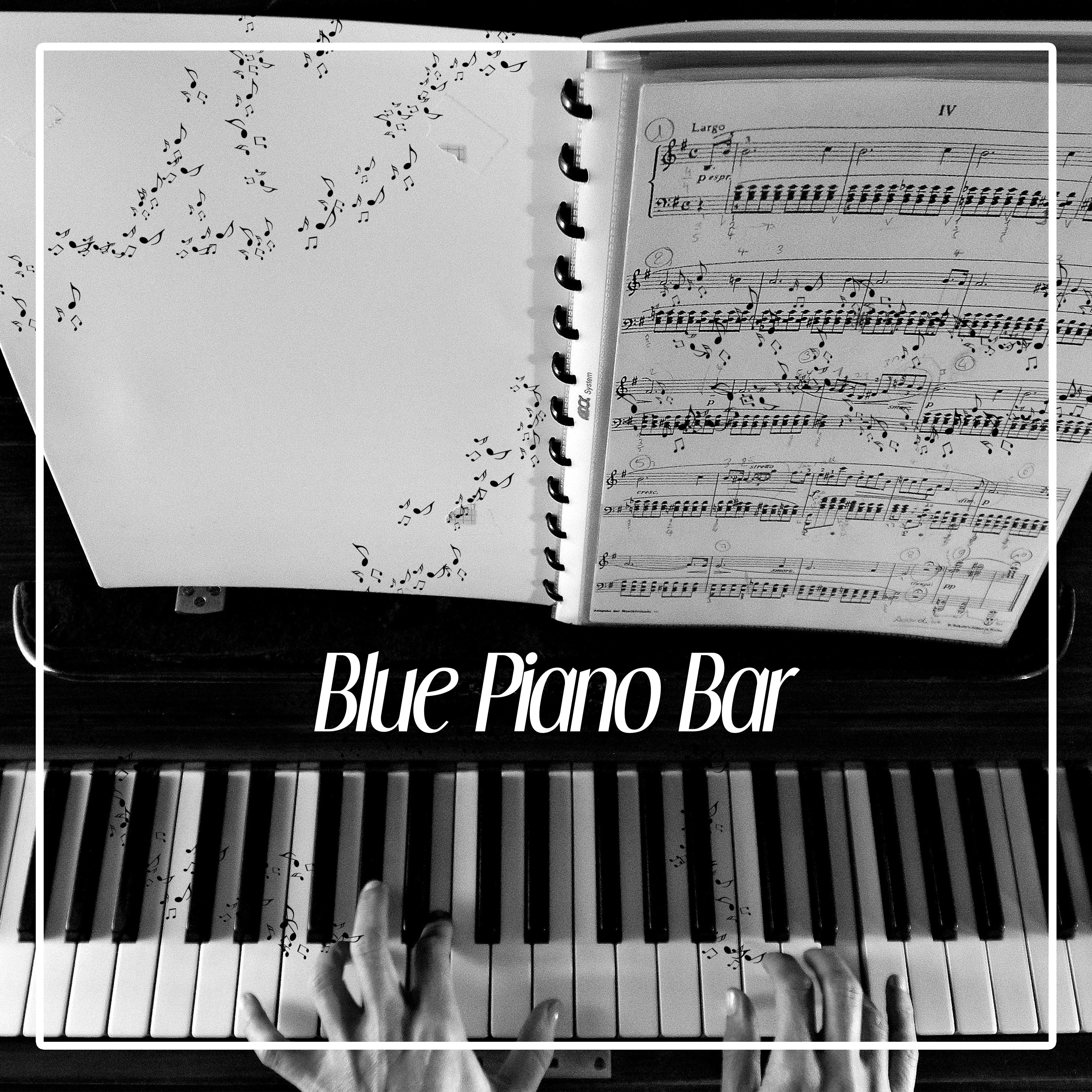 Blue Piano Bar – Jazz Evening, Soft Piano Jazz, Bossa Piano, Blue Jazz