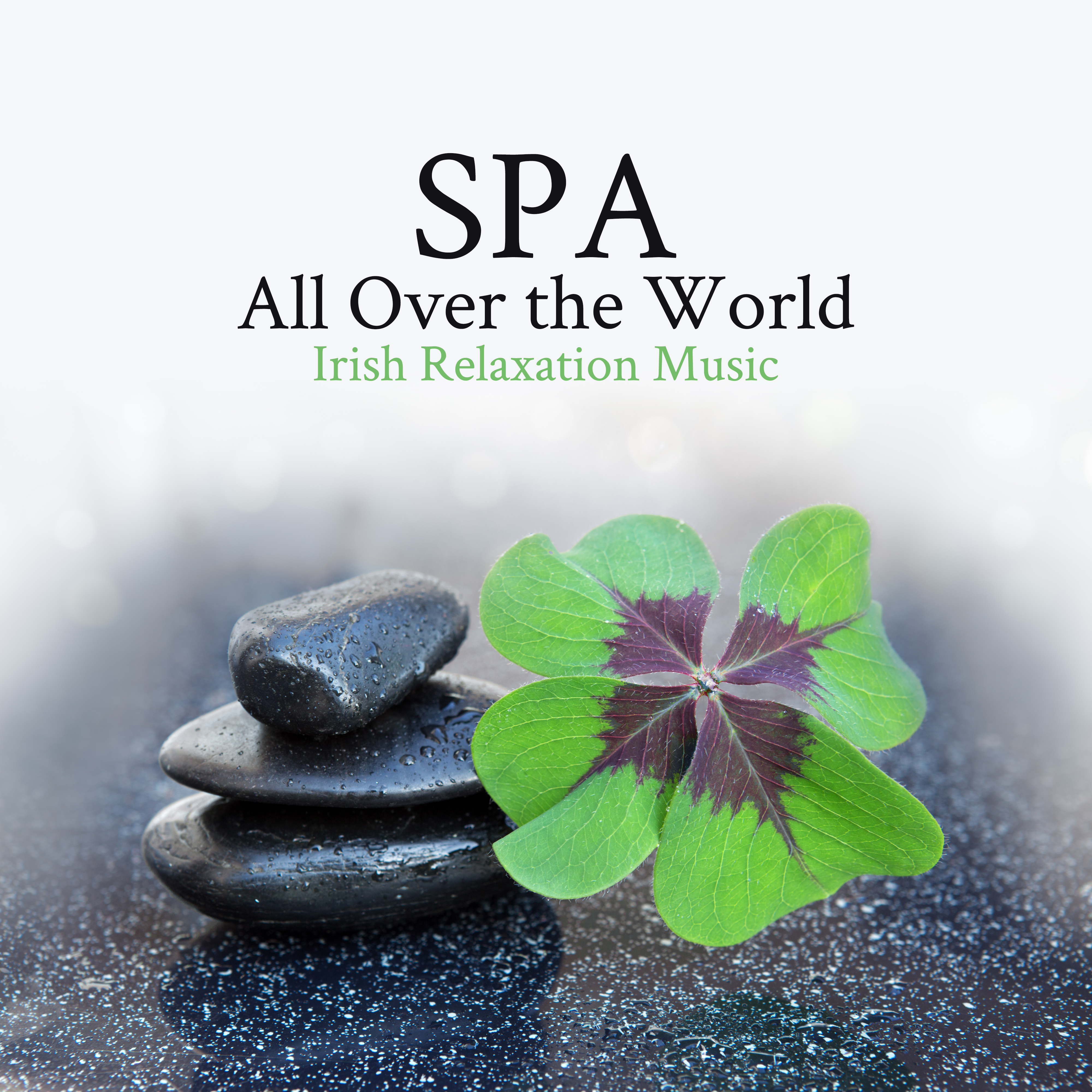 SPA All Over the World - Irish Relaxation Music