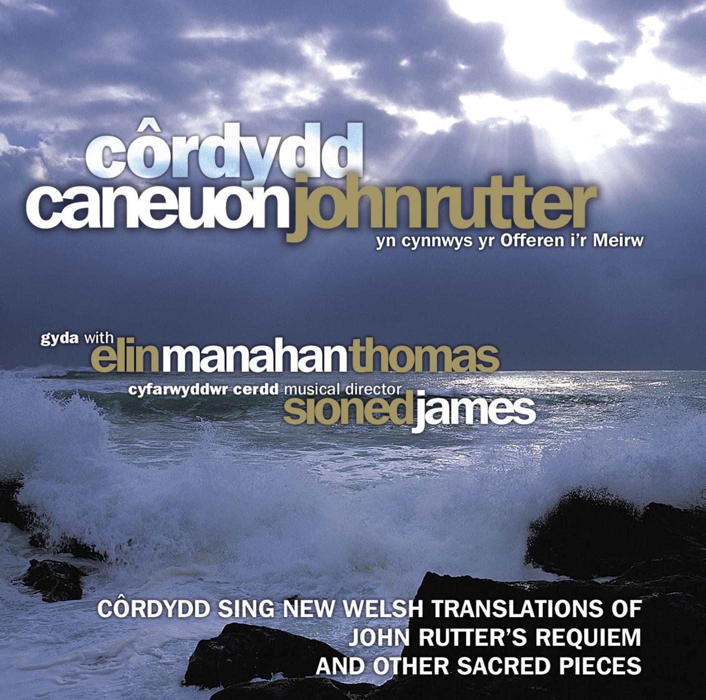 Caneuon John Rutter (Yn Cynnwys Offeren I'R Meirw)