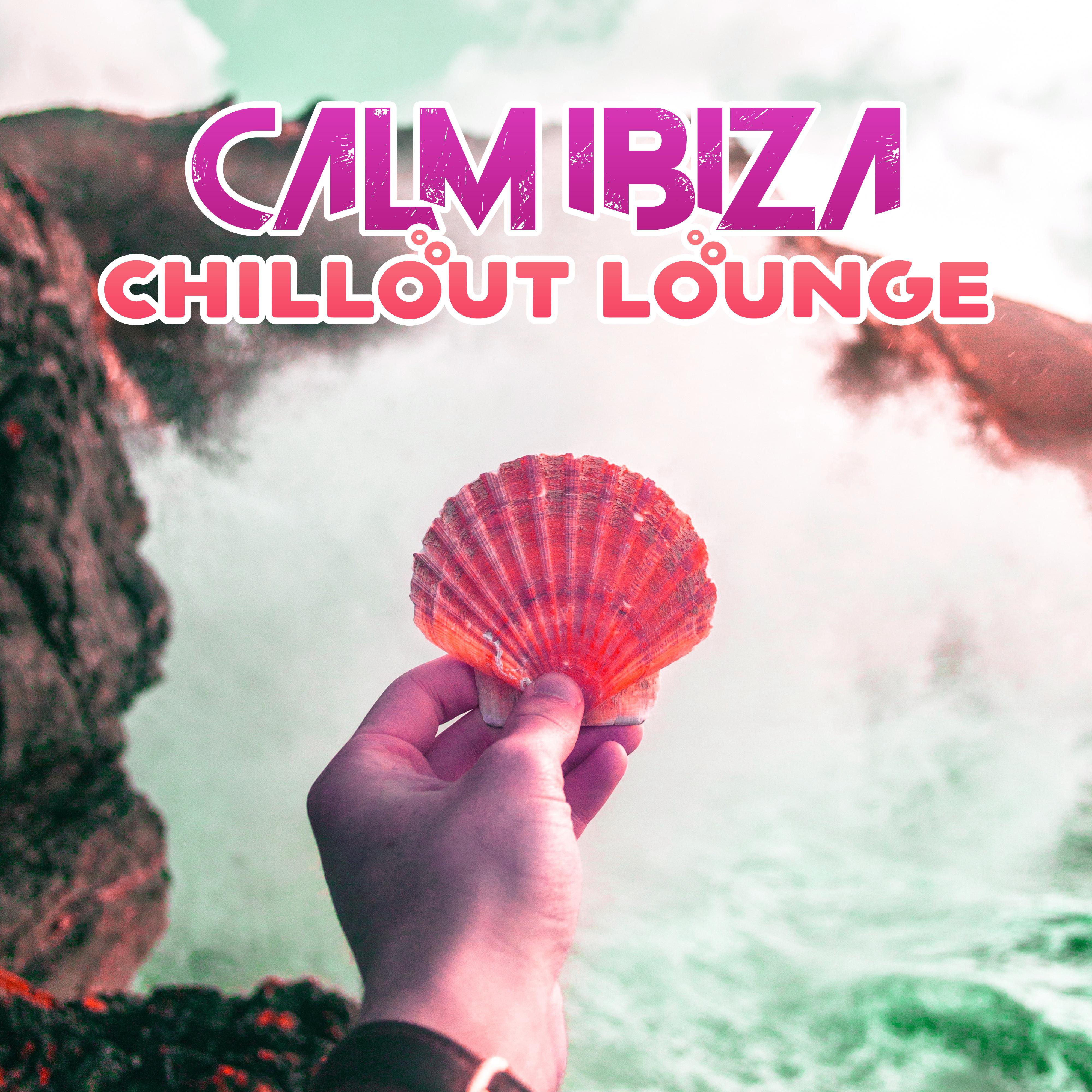 Calm Ibiza Chillout Lounge – Relaxing Time on the Beach, Summer Vibes, Chill Out 2017, Peaceful Music