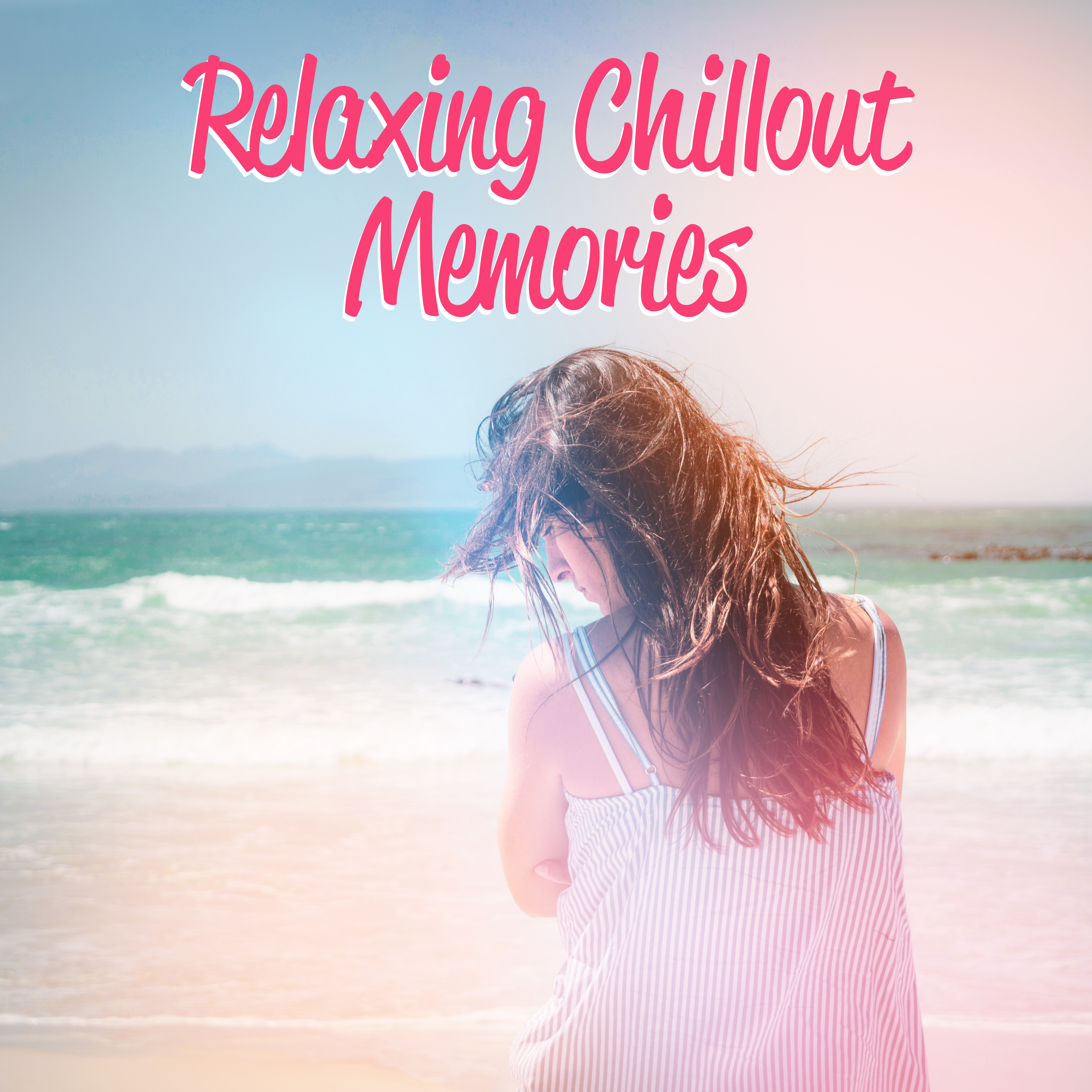Relaxing Chillout Memories 2018