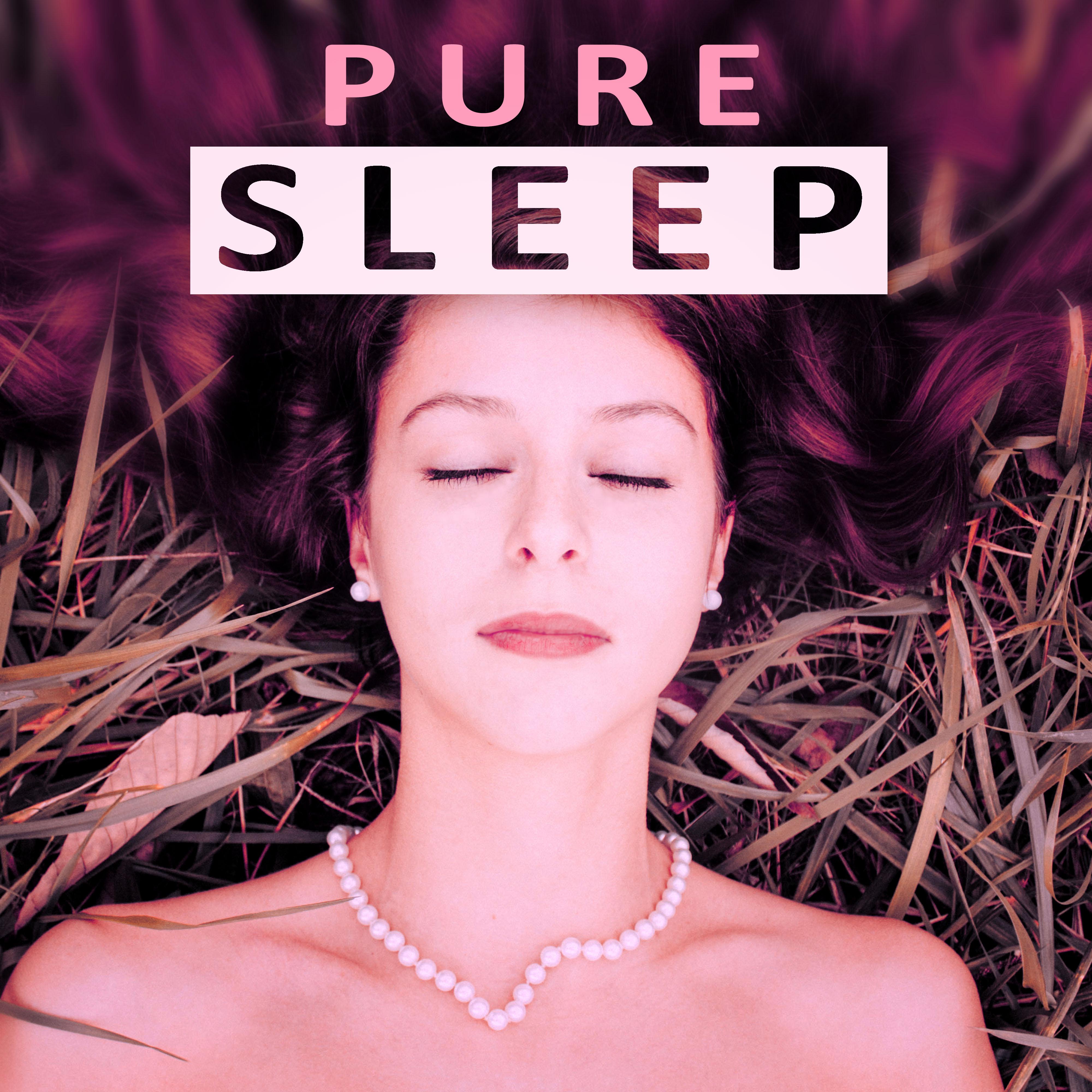 Pure Sleep – Calmness, Deep Sleep, Restful Sleep, Nature Sounds, Healing  Relax