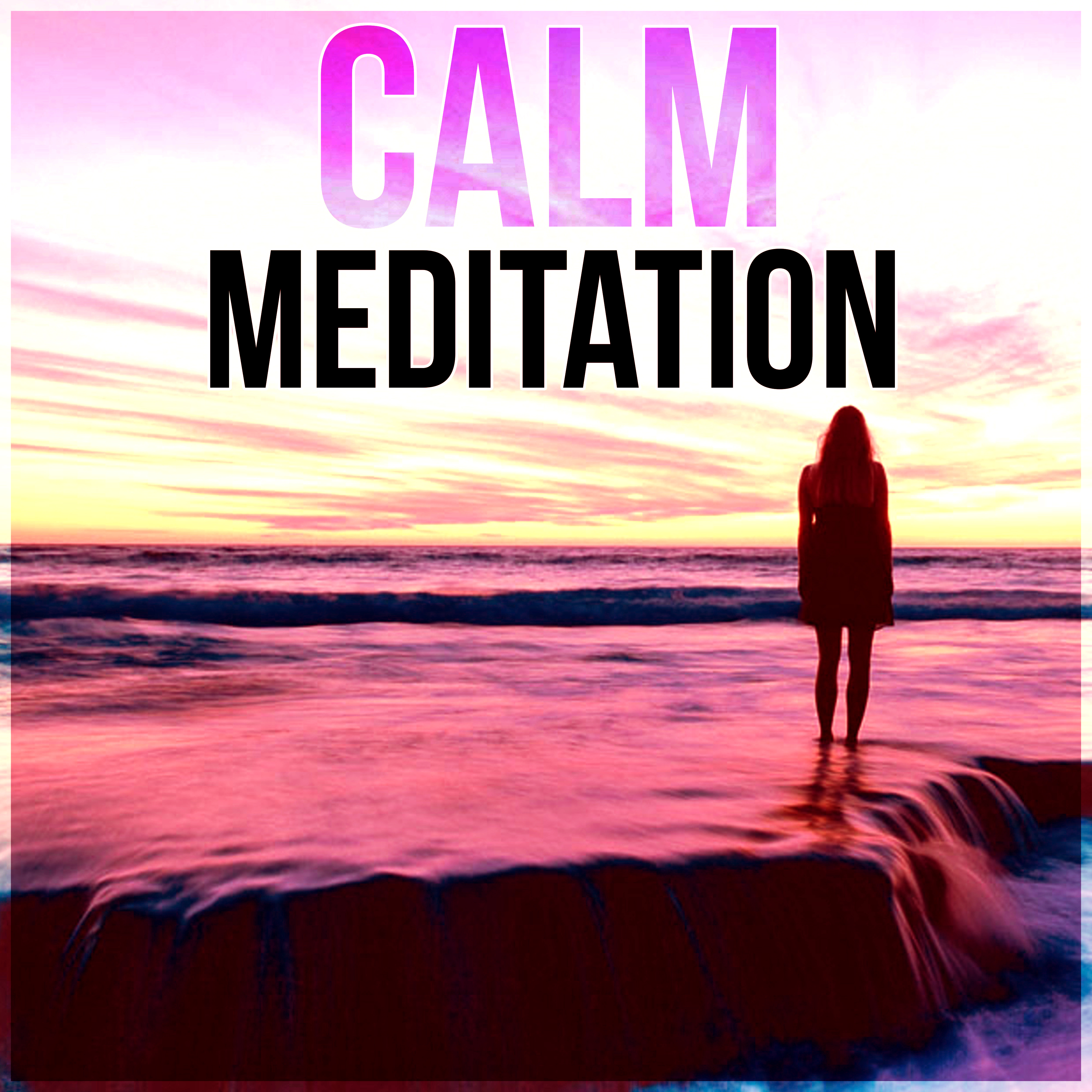 Calm Meditation - Peaceful Meditation, Sounds of Nature, Zen Music, New Age, Meditation Spiritual Healing, Background Music