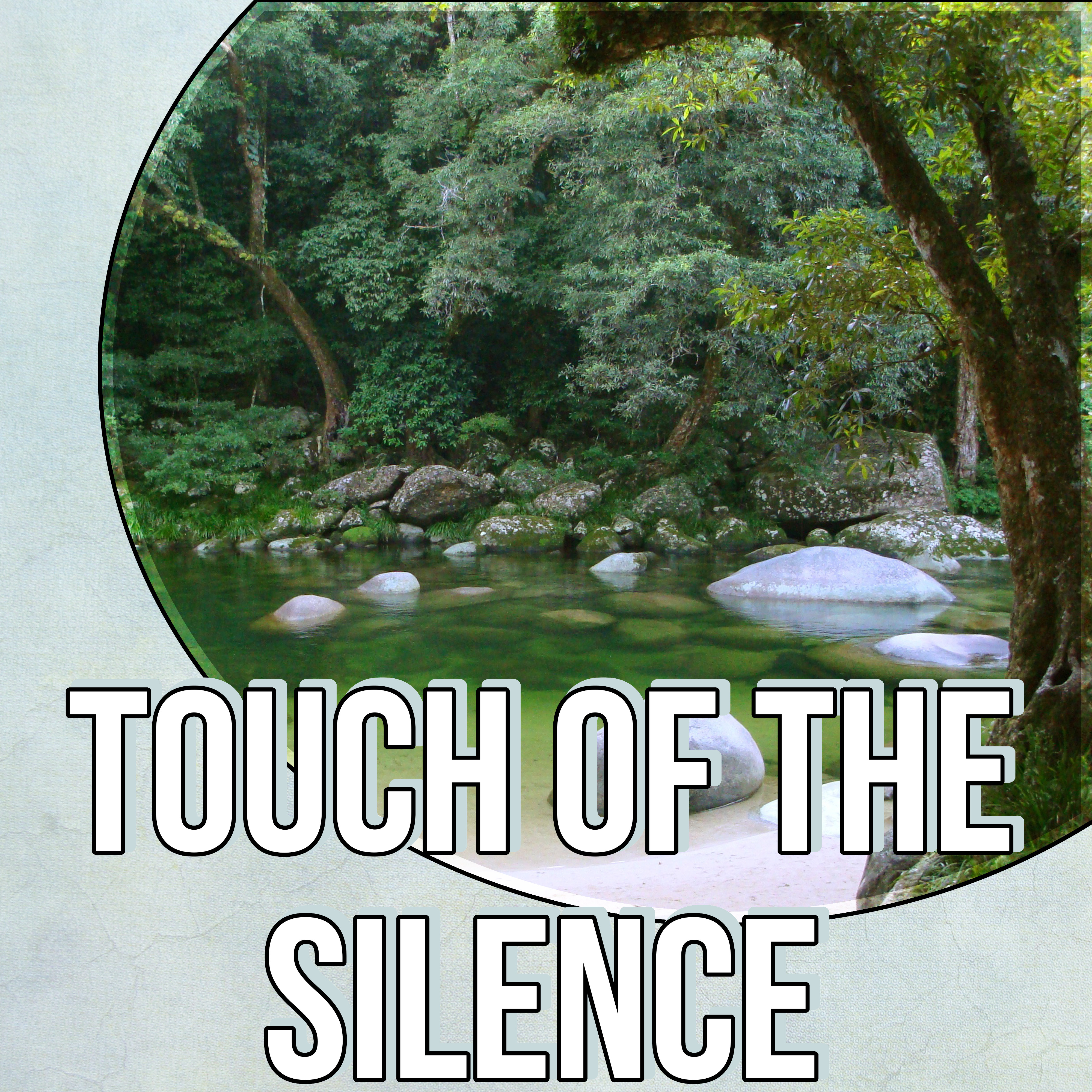 Touch of the Silence - Sleep Meditation Music and Bedtime Songs to Help You Relax, Meditate, Rest, Destress