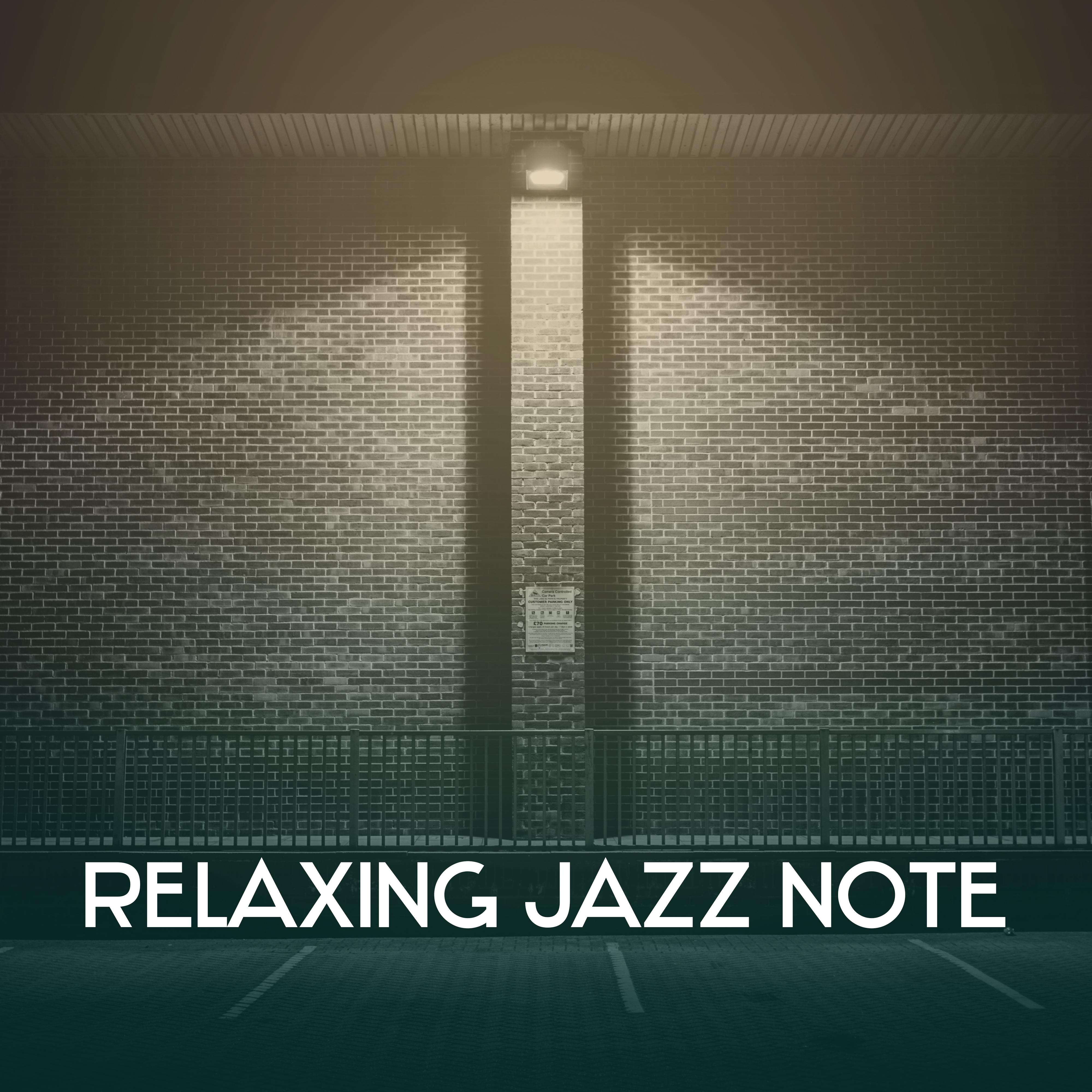 Relaxing Jazz Note – Smooth Jazz Music, Piano Bar, Rest & Relax, Easy Listening, Jazz Lounge, Mellow Sounds