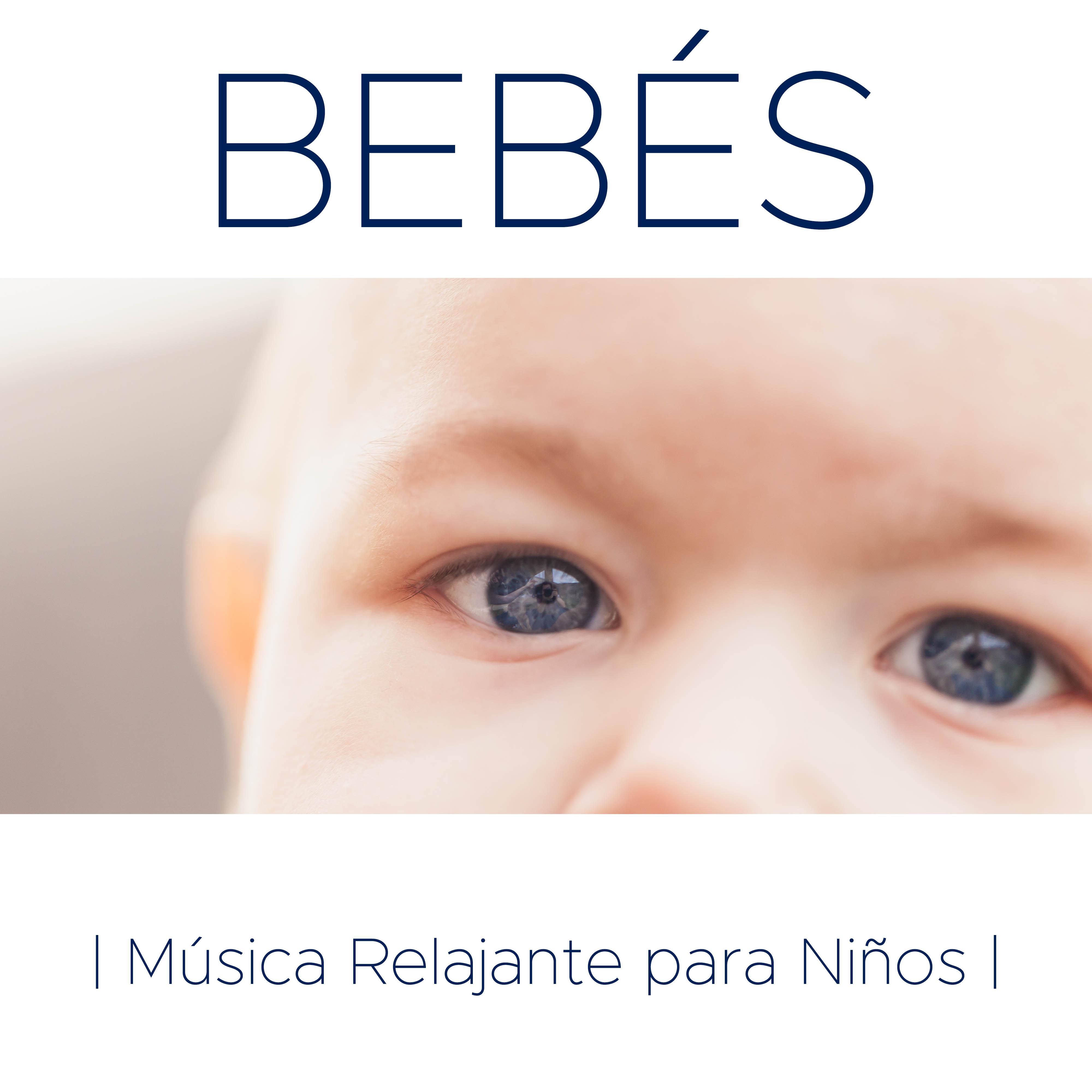 Bebés: Musica Relajante para Niños