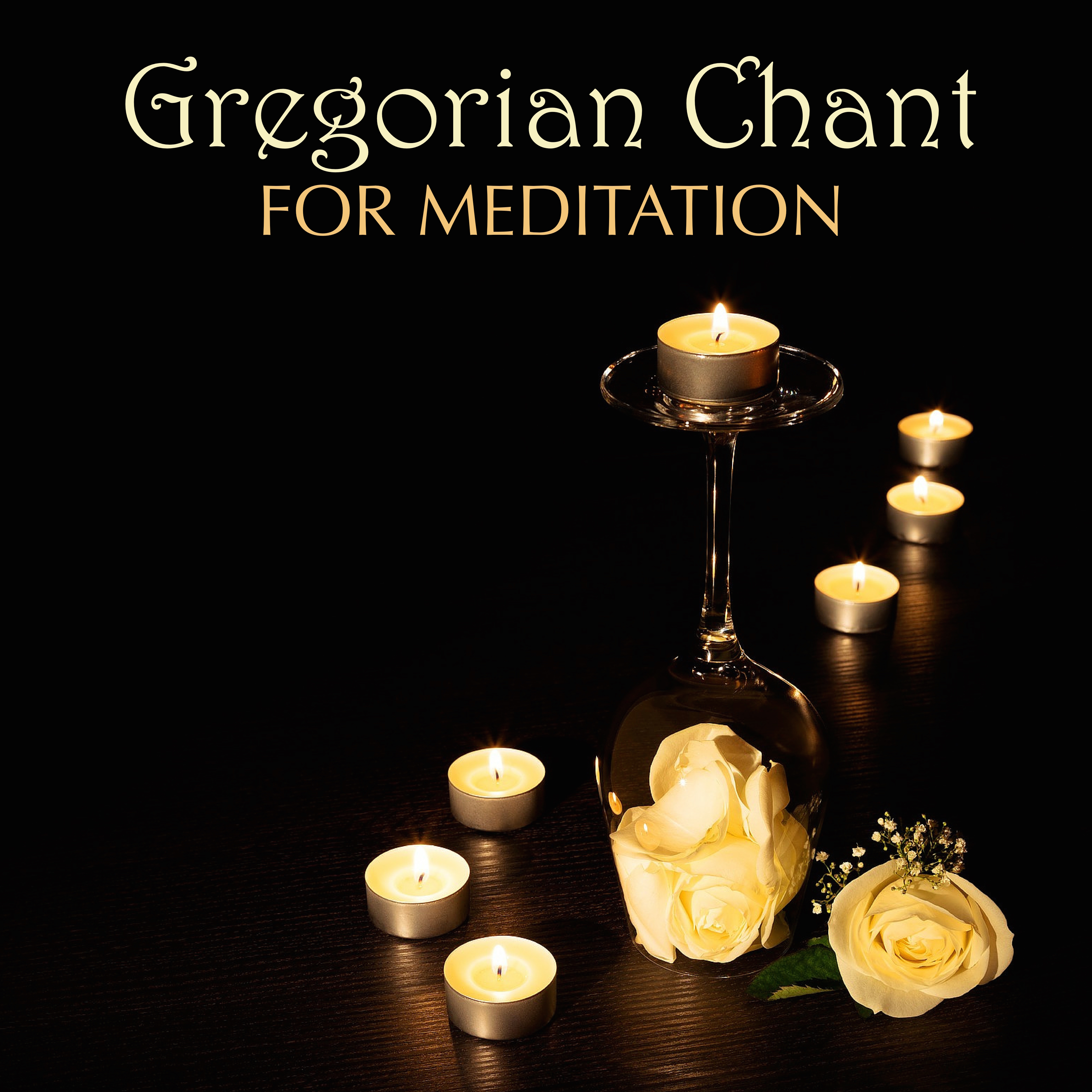 Gregorian Chant for Meditation - Spiritual Hymns and Meditative Music for Deep Concentration and Inner Meditation