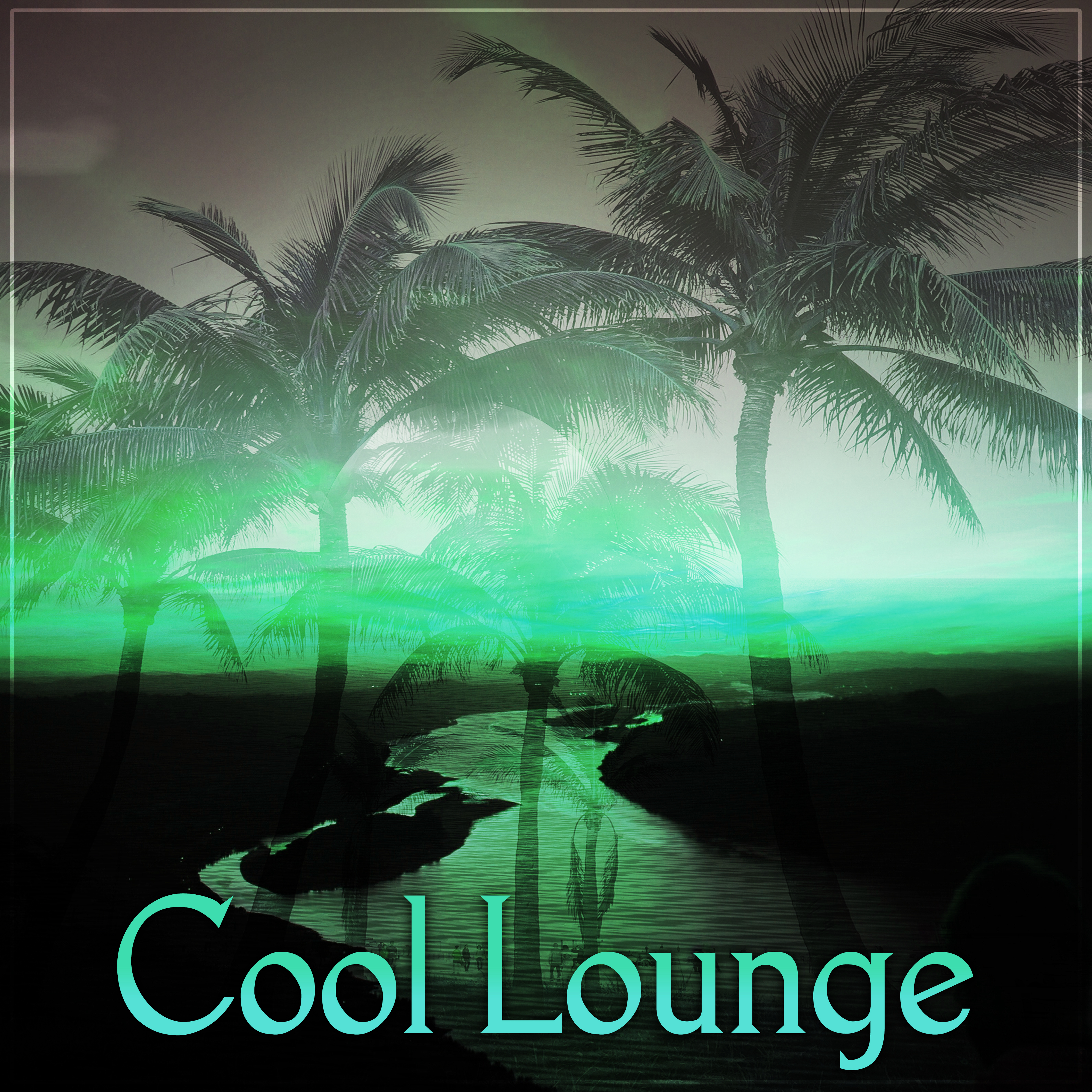Cool Lounge - Chill Every Night, Party Chill Out Club, Deep Chill Out Vibes