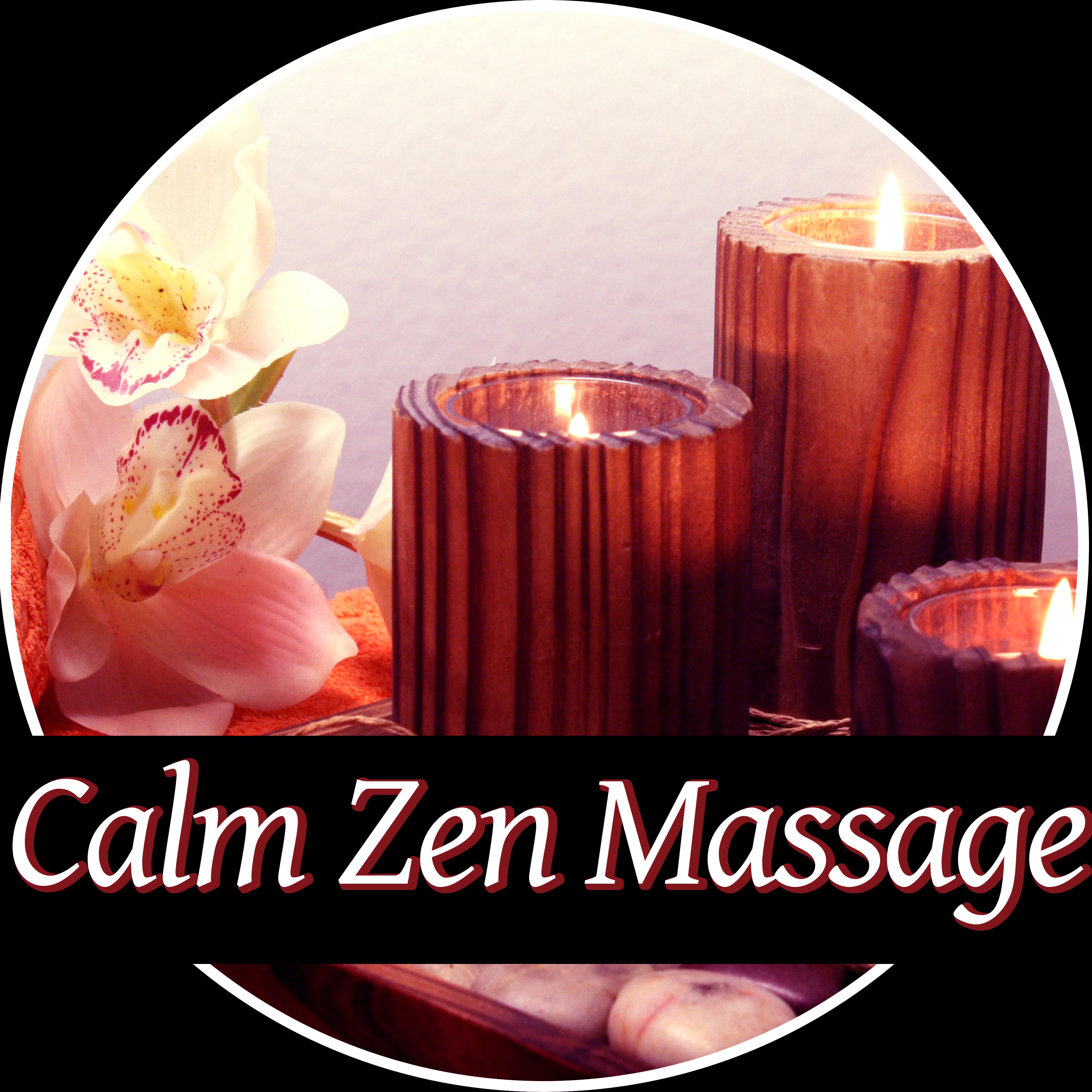 Calm Zen Massage - Positive Music for Mindfulness Meditation Practices, Namaste Yoga & Healing Sounds of Nature, Vital Energy
