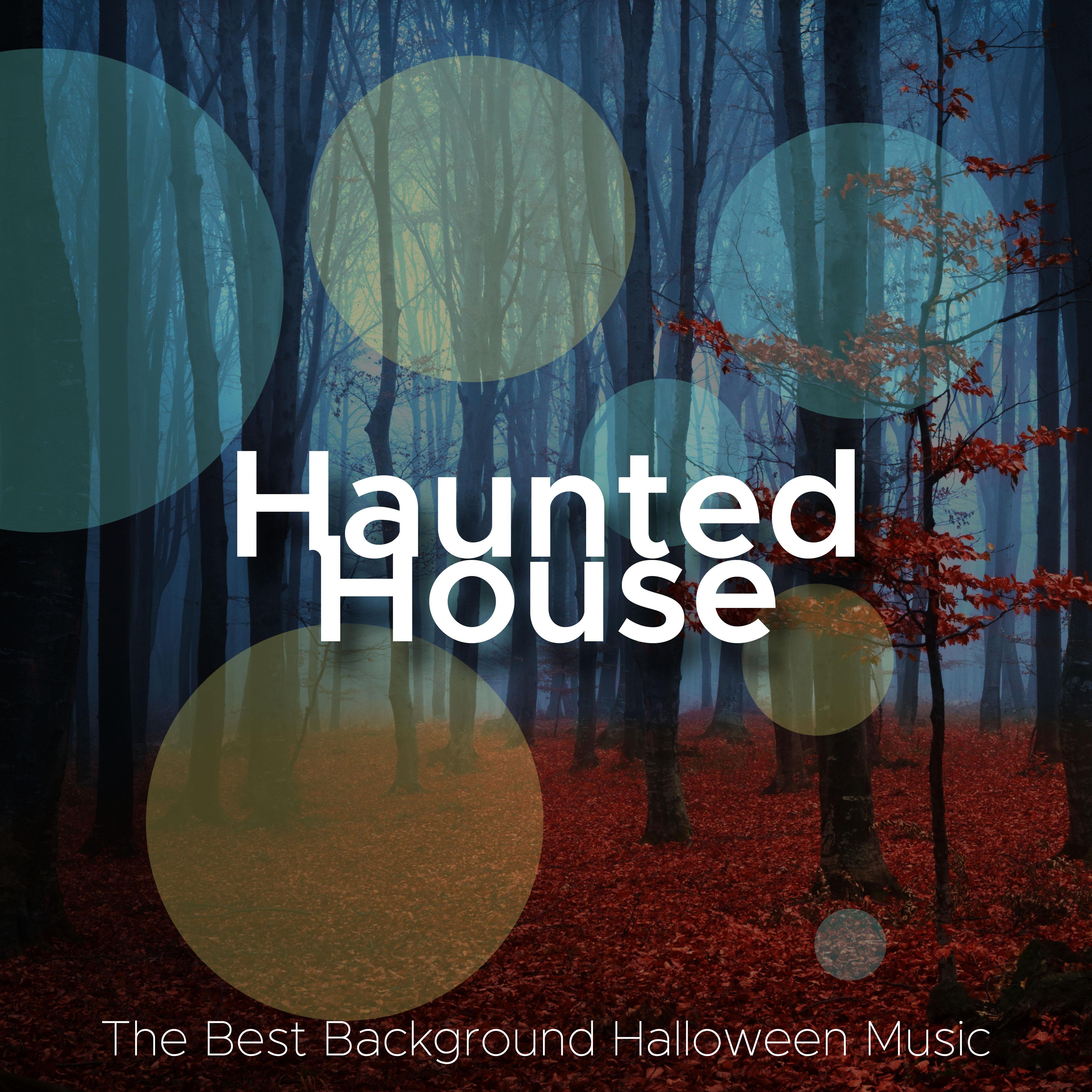 Haunted House - The Best Background Halloween Music for Parties in Denver, Los Angeles, Chicago, San Francisco, New York
