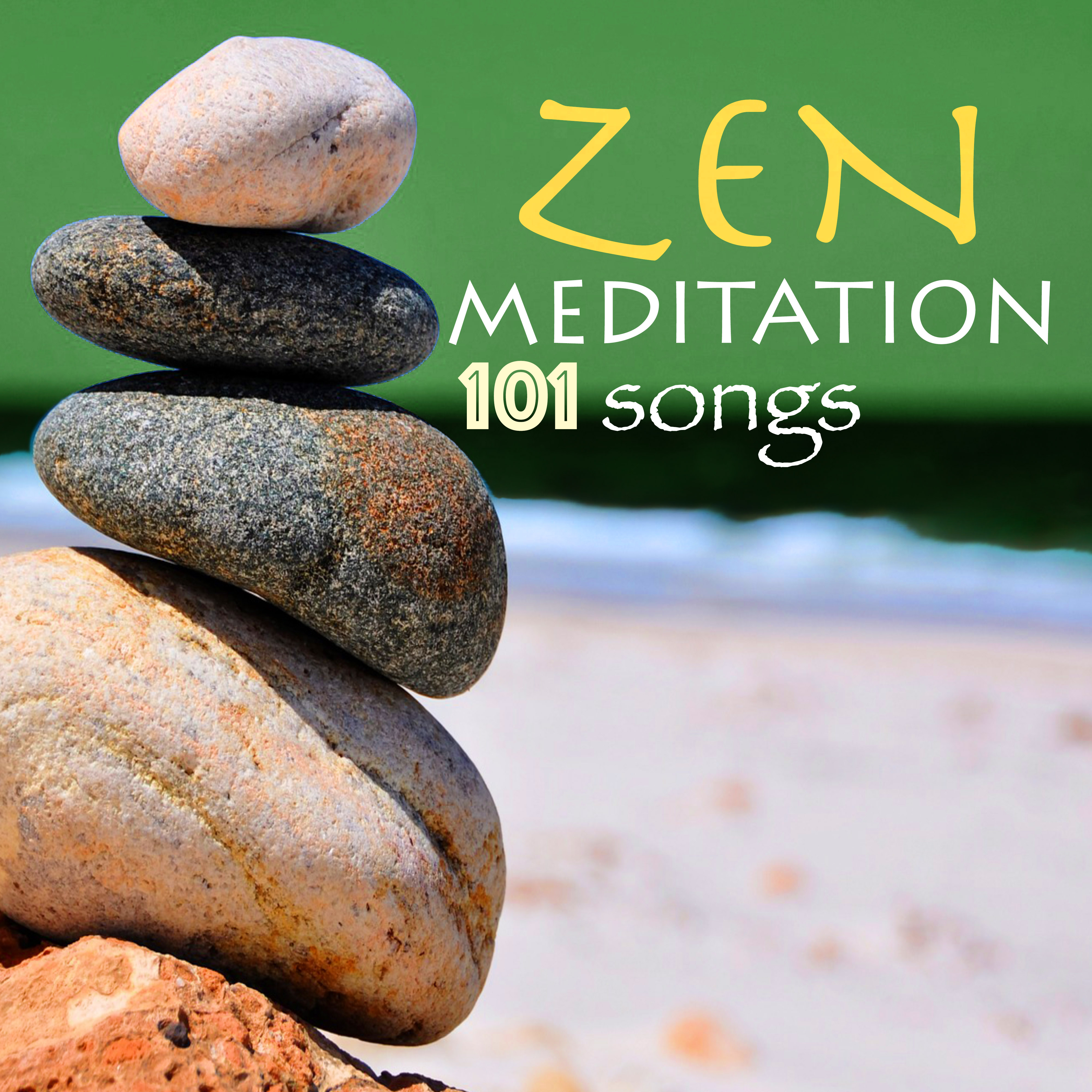 Zen Meditation 101 - Tibetan Healing Music with Nature Sounds for Yoga Poses, Reiki, Qi Gong, Tai Chi, Inner Peace & Relaxation, Chakra Balancing